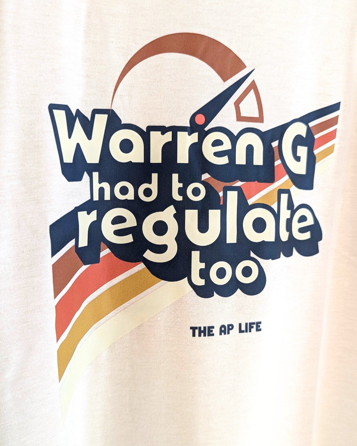 Warren G Had To Regulate Too Unisex Ringer Tee