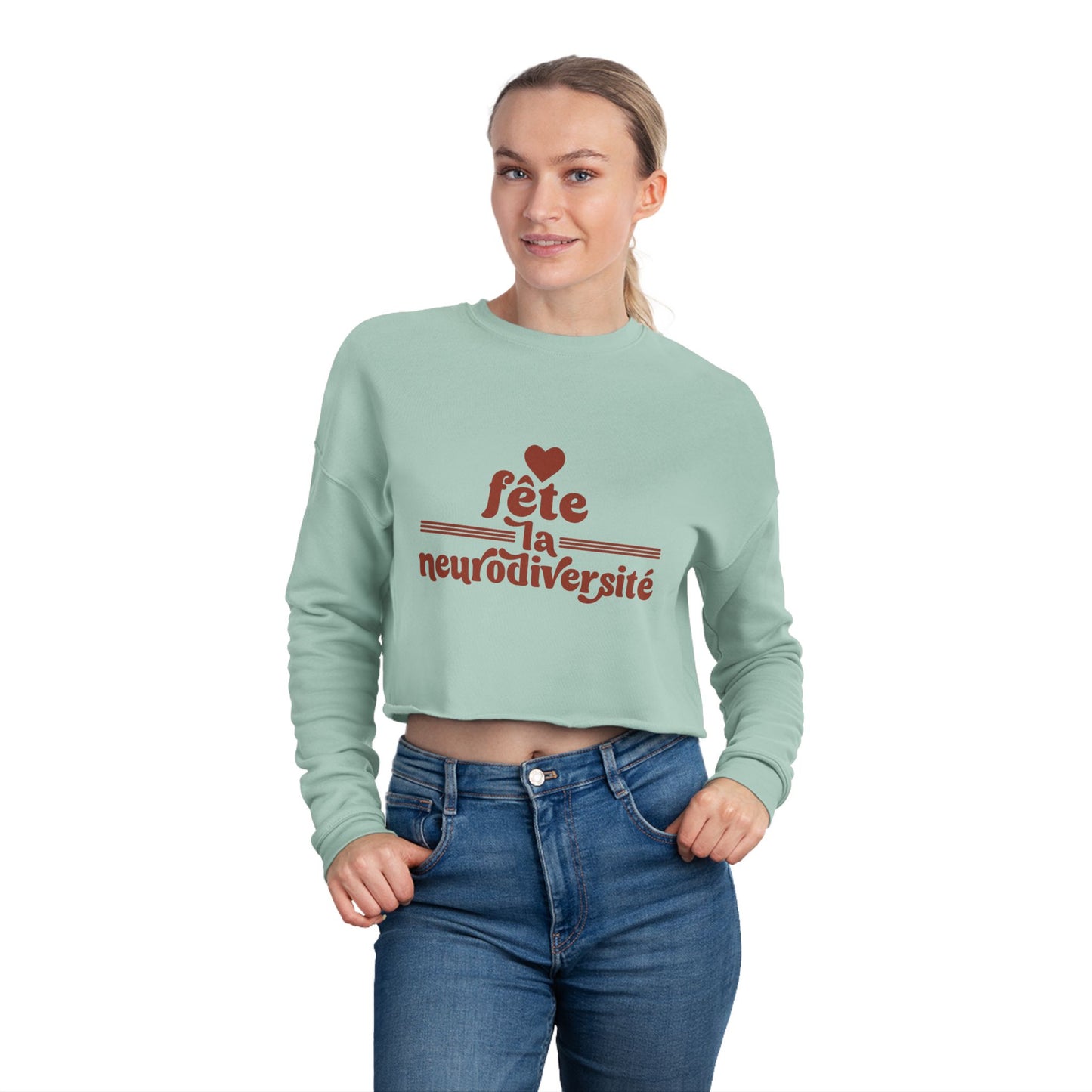 Fête La Neurodiversité Celebrate Neurodiversity - Women's Cropped Sweatshirt