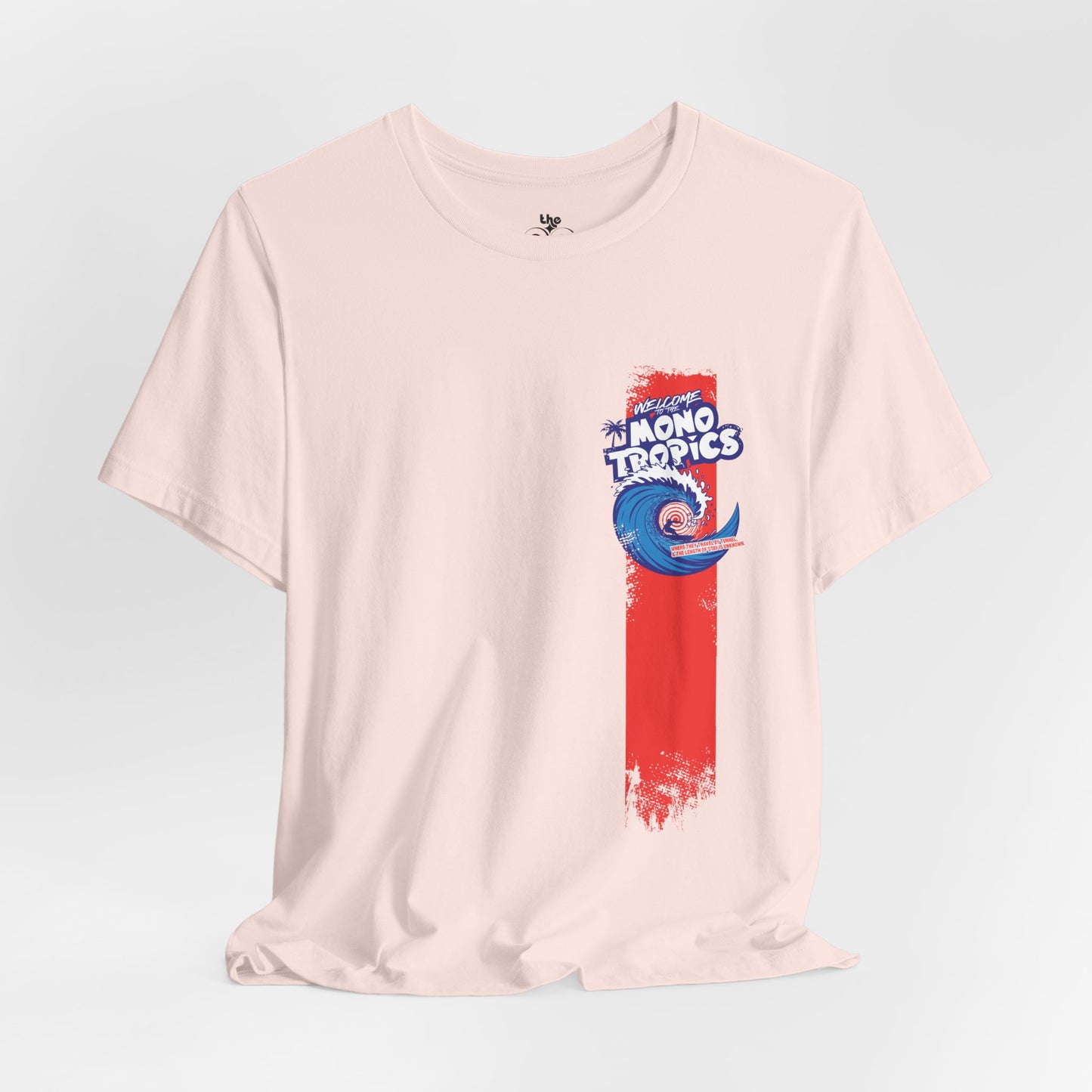 Welcome to the MonoTropics - Adult Unisex Jersey Short Sleeve Tee