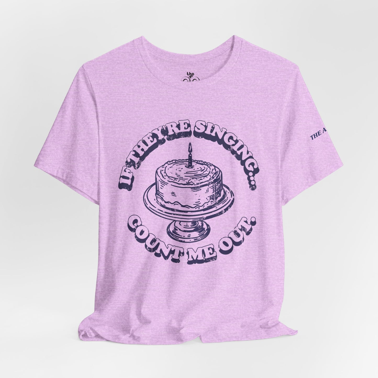 If They're Singing... Count Me Out - Adult Unisex Jersey Short Sleeve Tee