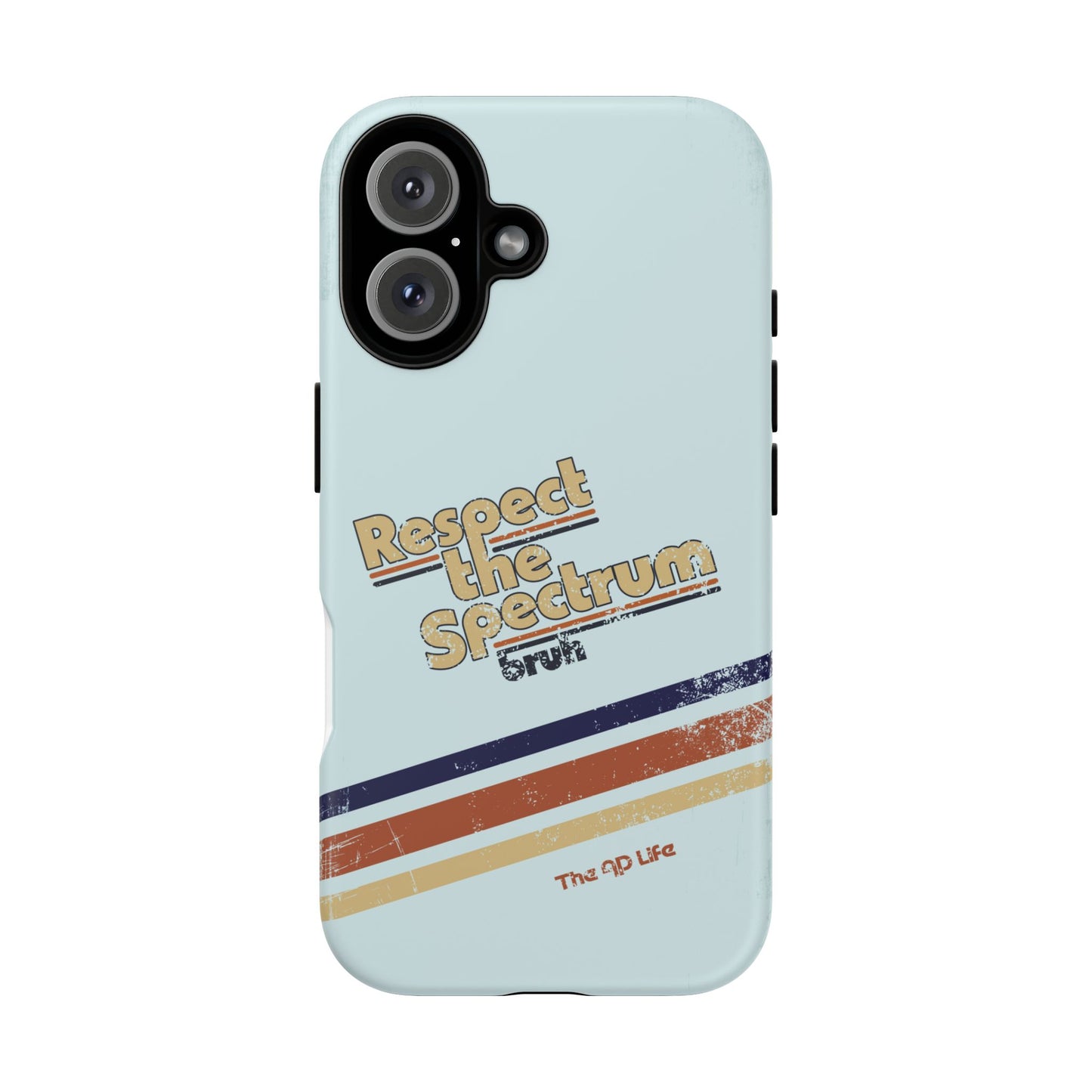 Respect The Spectrum - iPhone/Samsung/Google Pixel