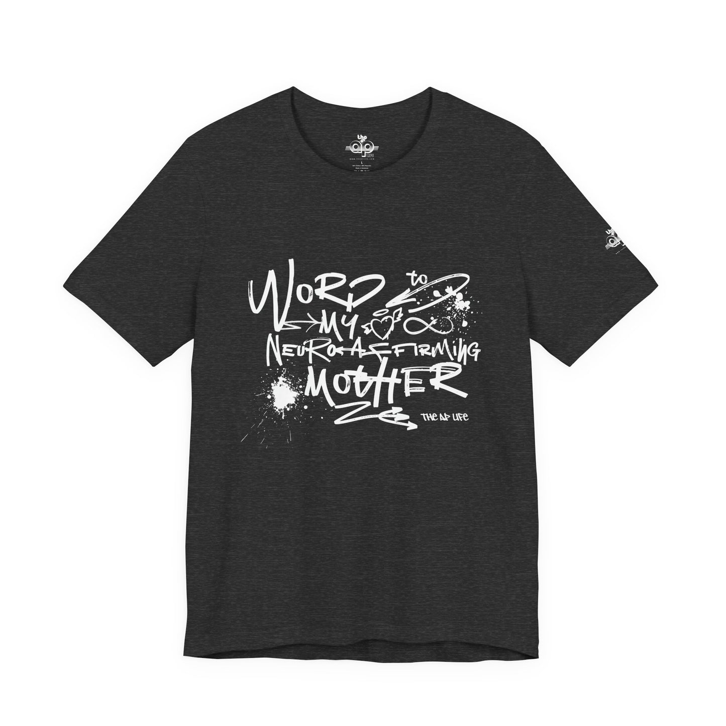 Word to My Neuro-Affirming Mother - Adult Unisex Jersey Short Sleeve Tee