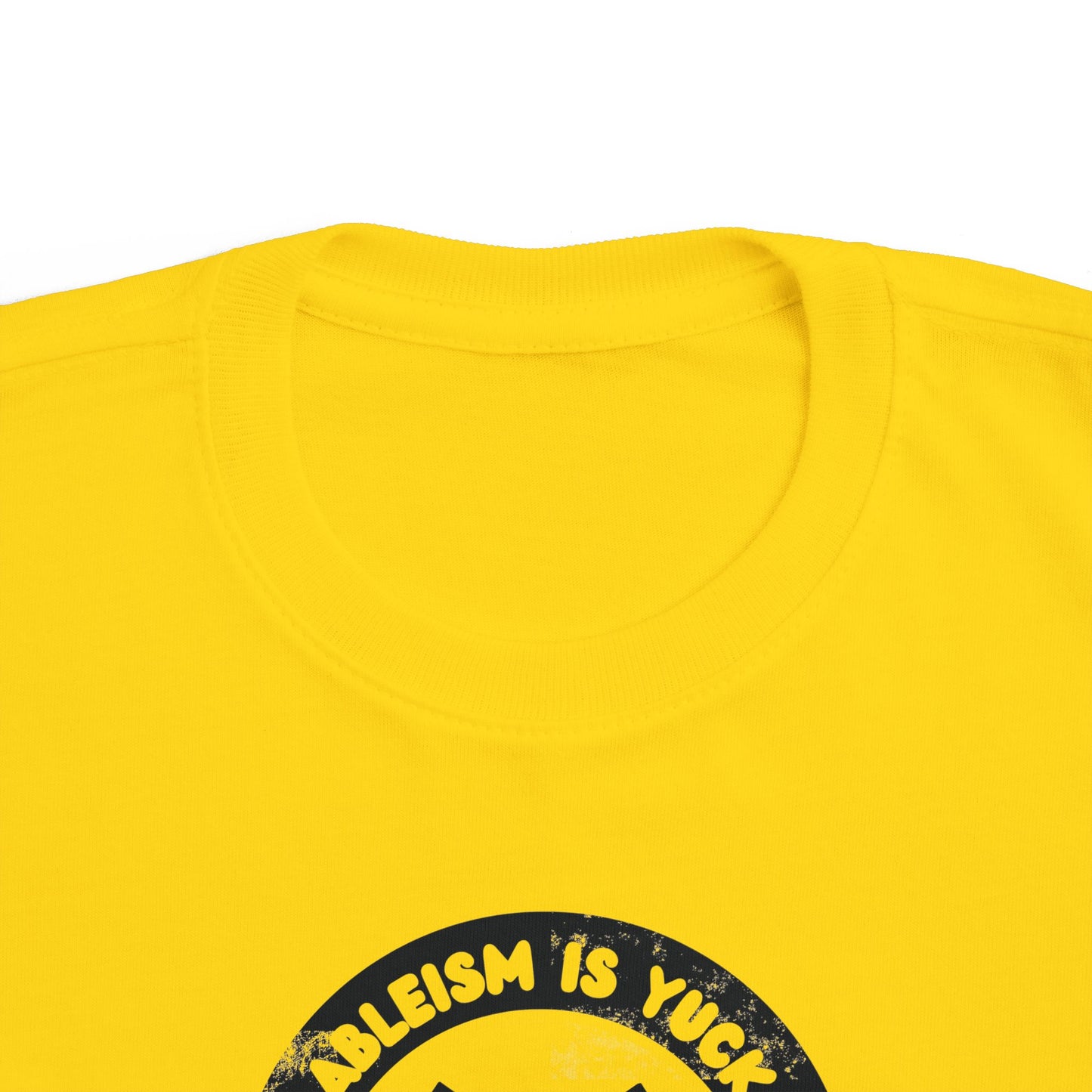 Ableism is Yuck - Stay Away! - Toddler Unisex Tee