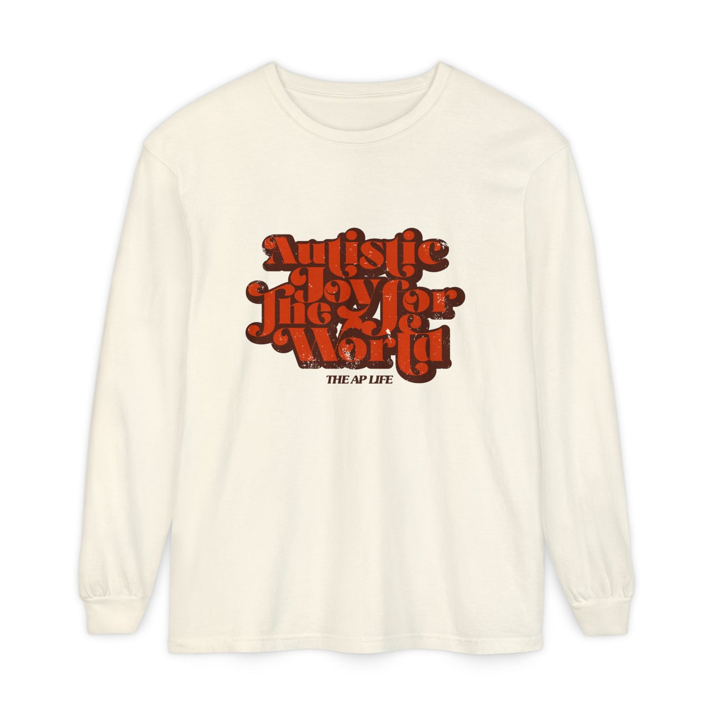 Autistic Joy for the World - Unisex Garment-dyed Long Sleeve T-Shirt