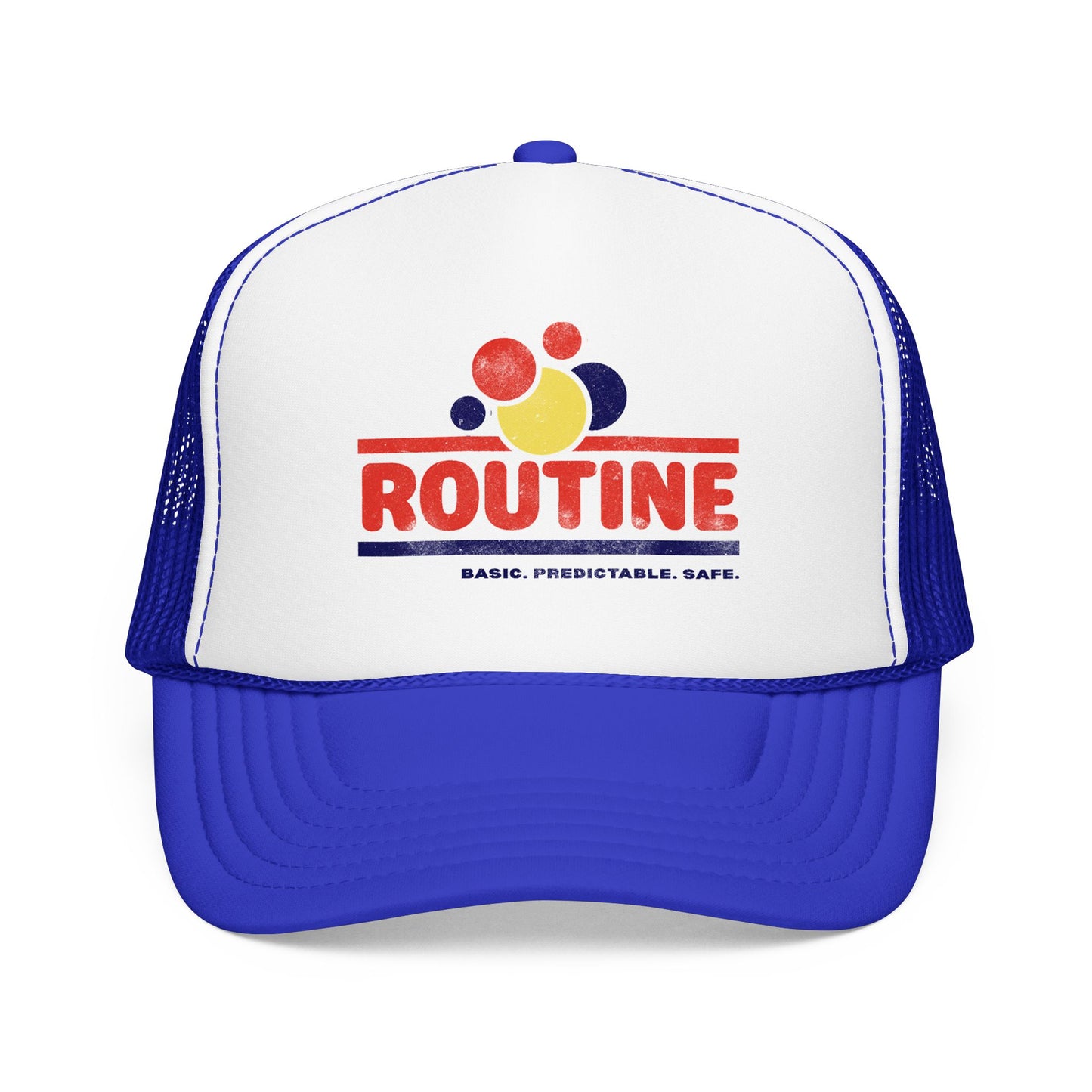 ROUTINE - Basic. Predictable. Safe. - Adult Unisex Foam Trucker Hat