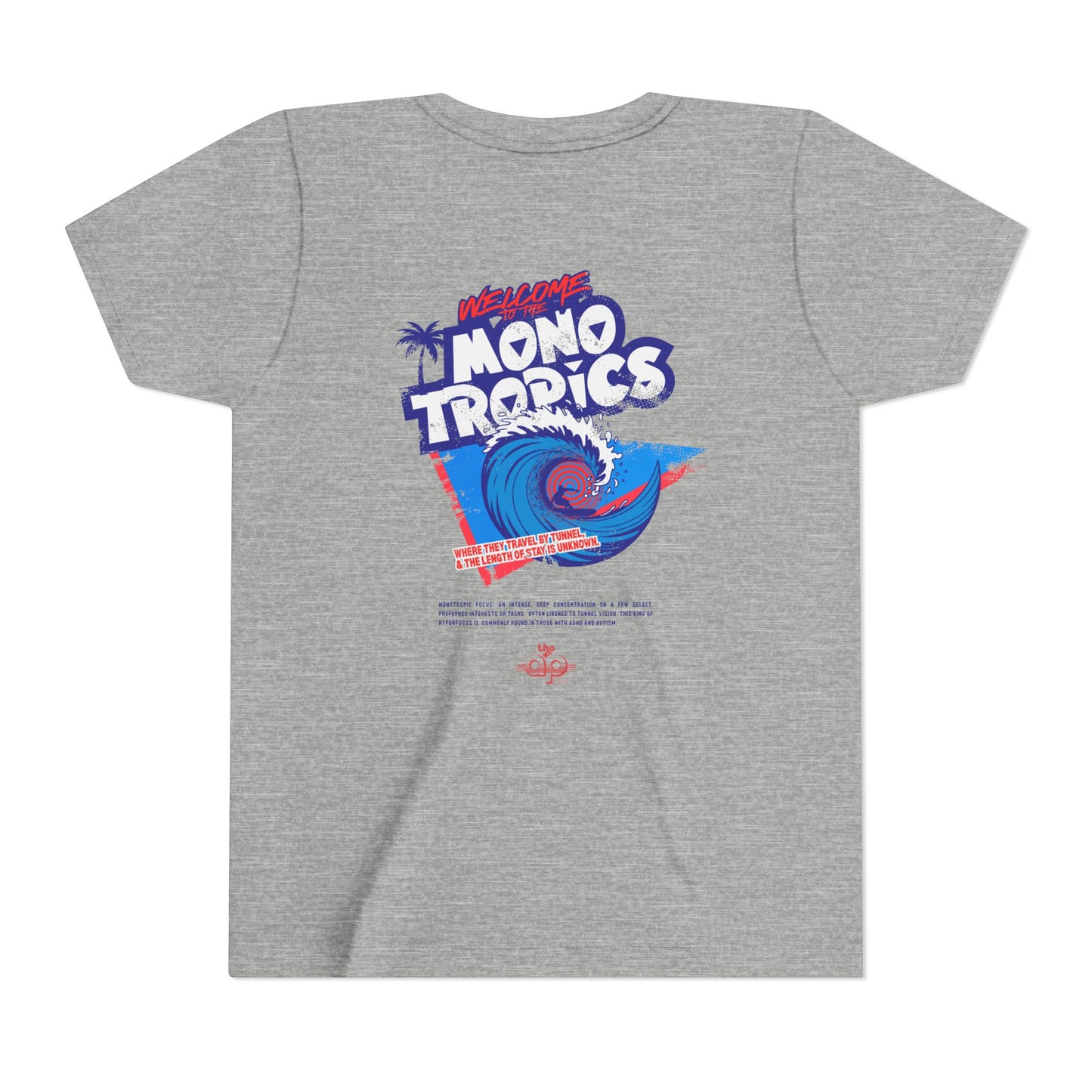 Welcome to the MonoTropics - Unisex Youth Short Sleeve Tee