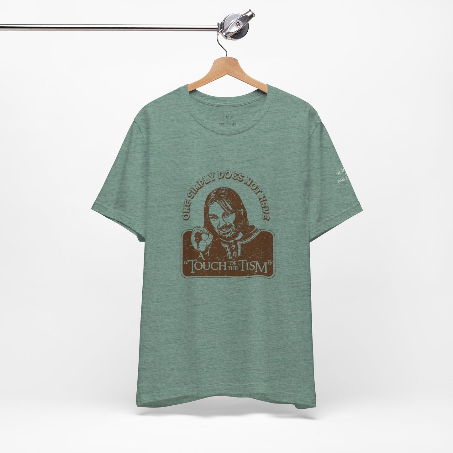 One Simply Does Not Have - "A Touch of the Tism" - LOTR - Adult Unisex Jersey Tee
