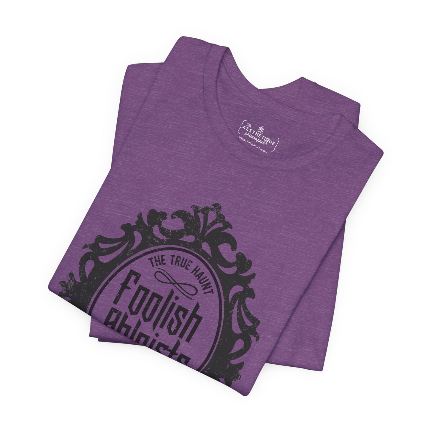 Foolish Ableists - The True Haunt is Your Harmful Rhetoric - Adult Unisex Tee