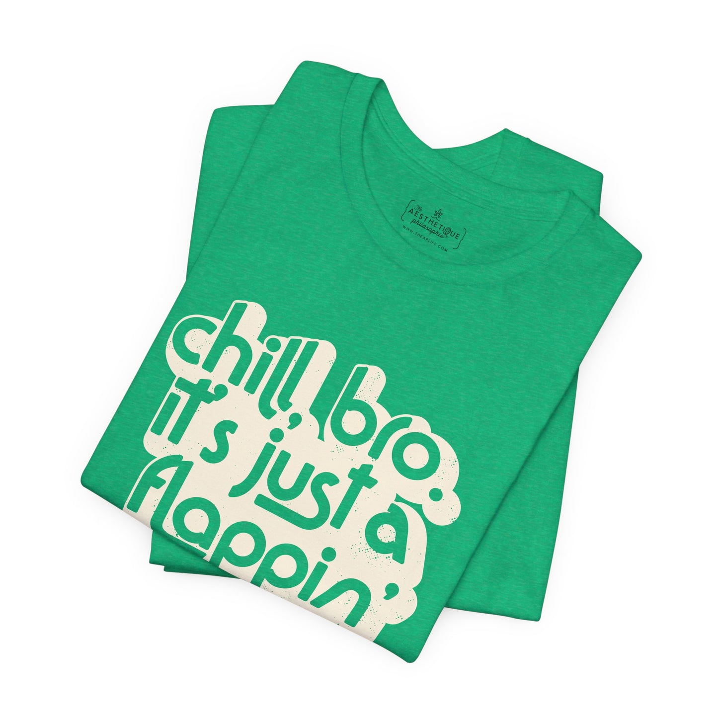 Chill, Bro. It's Just a Flappin' Stim - Adult Unisex Jersey Tee