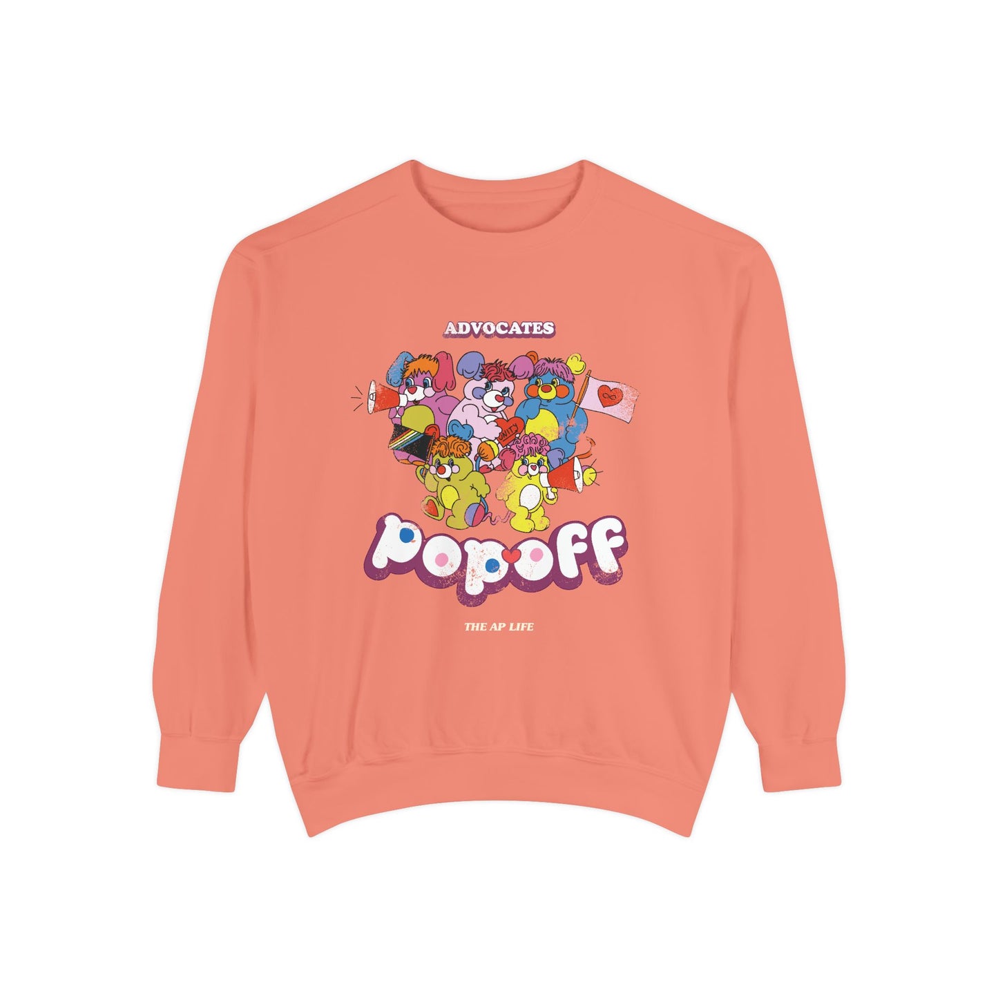 Advocates, Pop Off - Adult Unisex Garment-Dyed Sweatshirt