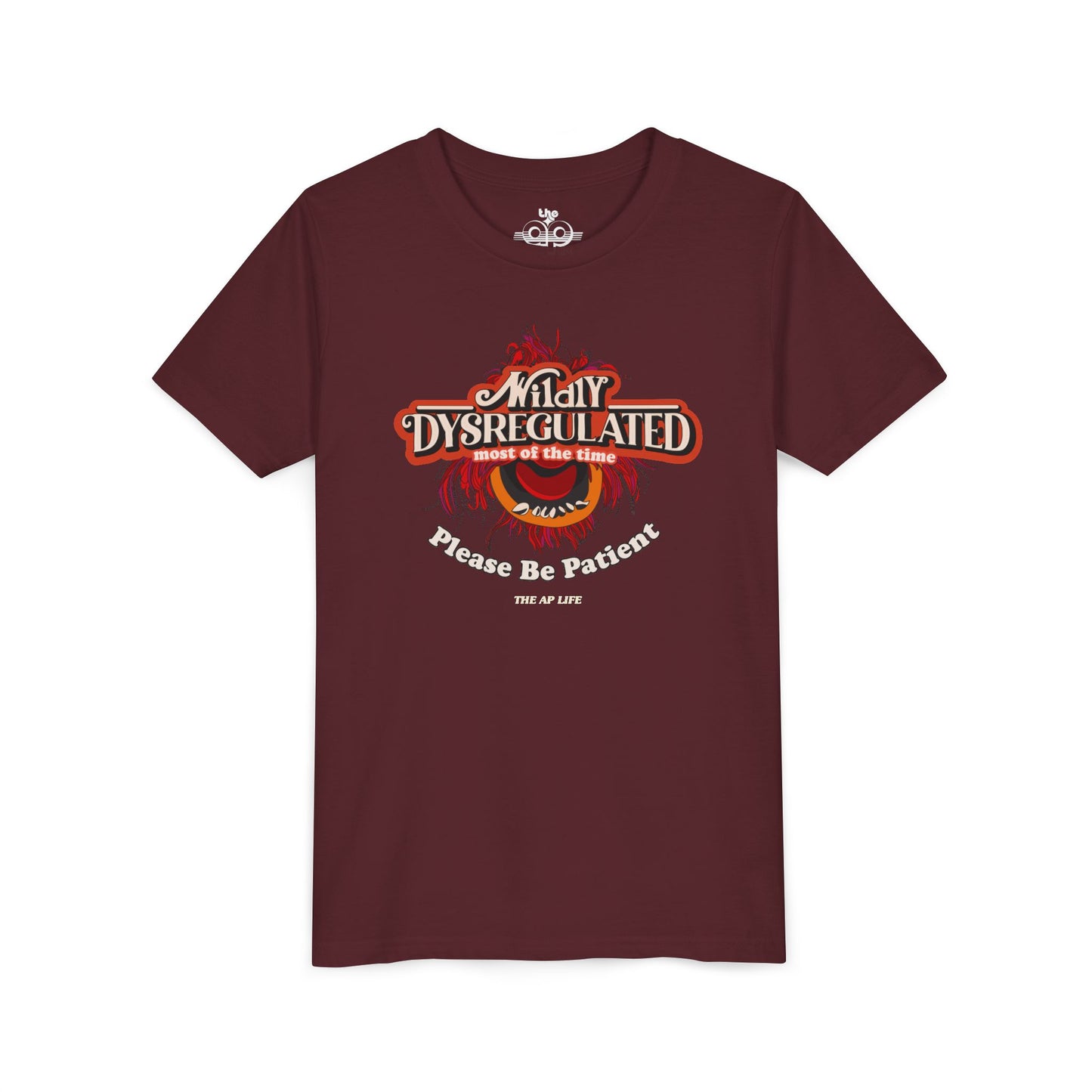 Wildly Dysregulated Most of the Time - Please Be Patient - Unisex Youth Short Sleeve Tee