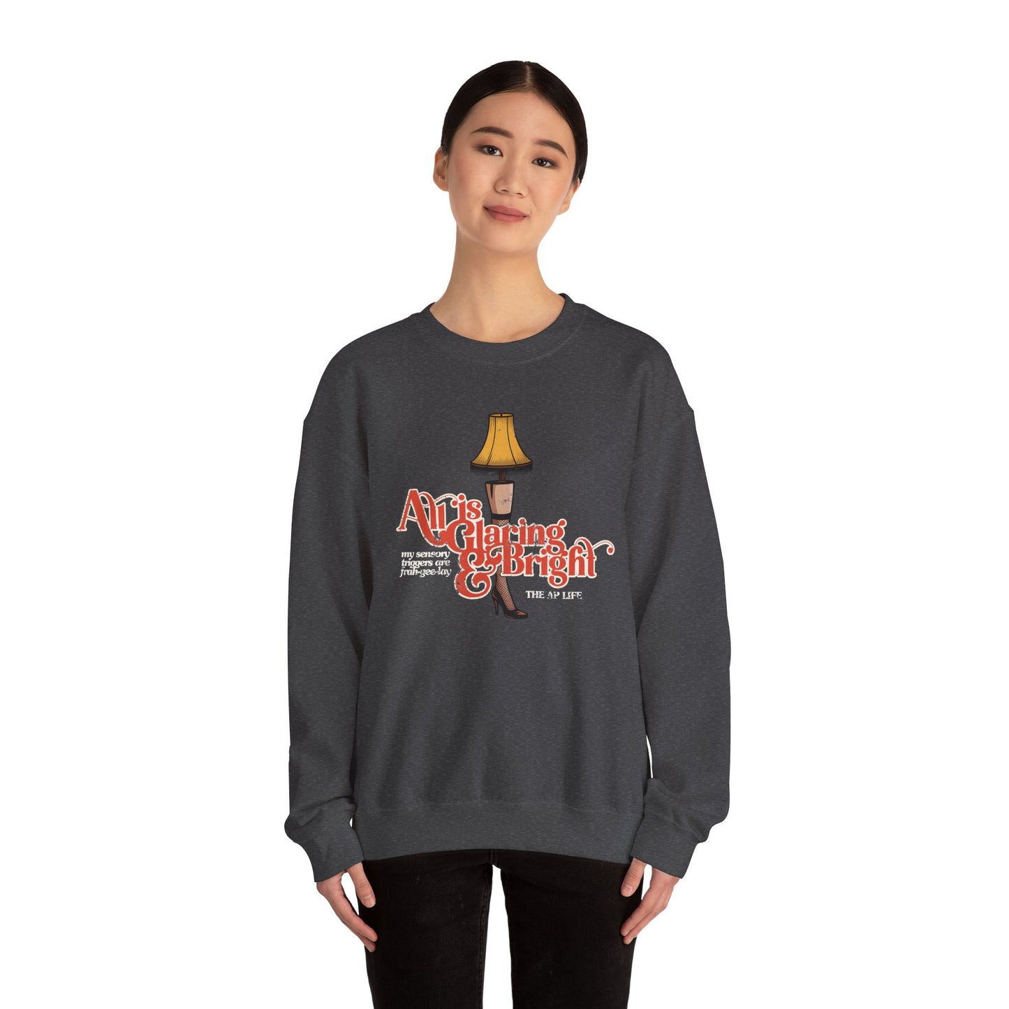 All is Glaring & Bright - Leg Lamp - Sensory Triggers - Unisex Heavy Blend™ Crewneck Sweatshirt