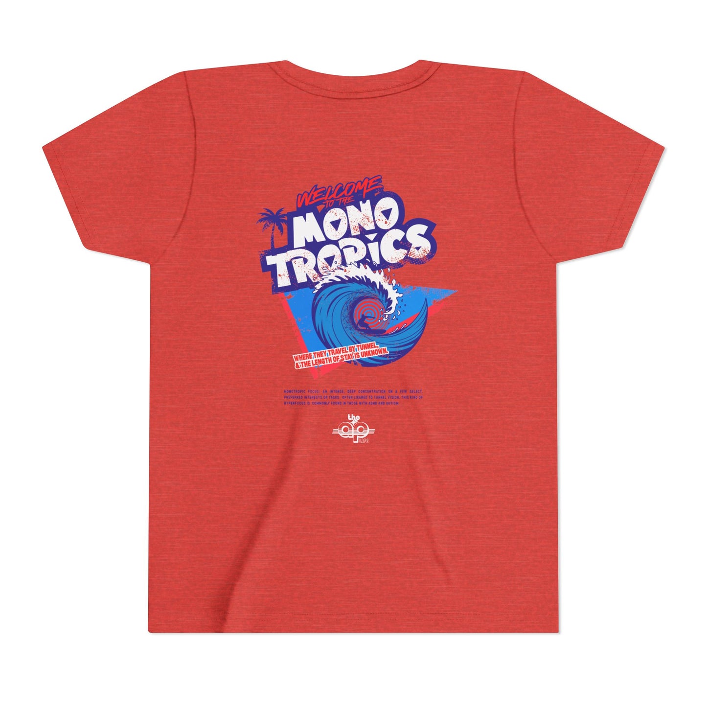 Welcome to the MonoTropics - Unisex Youth Short Sleeve Tee