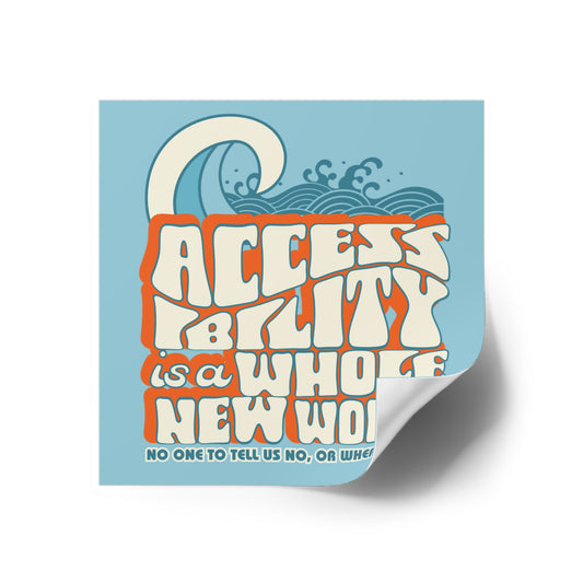 Accessibility Is A Whole New World - Fundraiser Vinyl Sticker