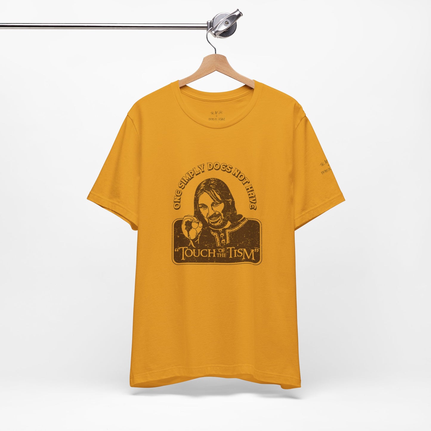One Simply Does Not Have - "A Touch of the Tism" - LOTR - Adult Unisex Jersey Tee