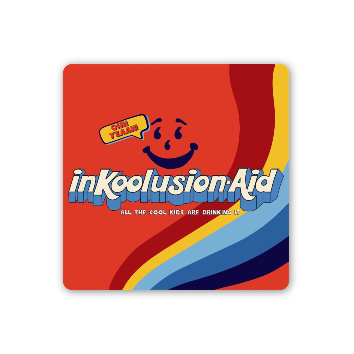 InKoolusion-Aid Retry Style Advocacy Sticker