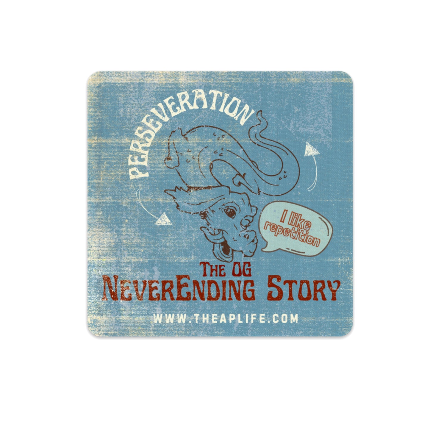 Perseveration The OG NeverEnding Story Matte Sticker