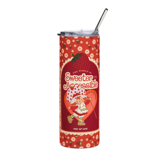The World is Sweeter When it is Accessible for Everyone - Stainless Steel Tumbler, 20oz
