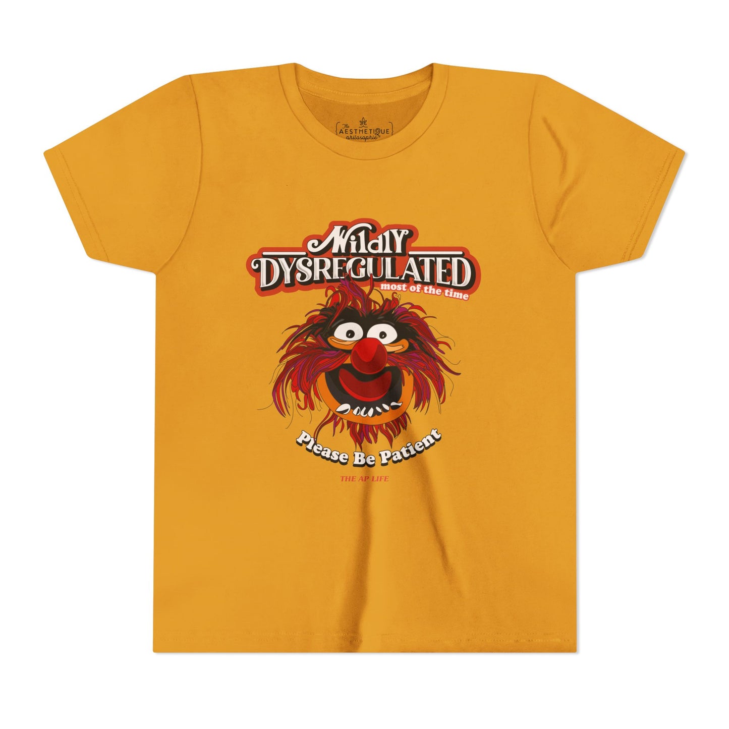 Wildly Dysregulated (Most of the Time) - Please Be Patient - Youth Unisex Short Sleeve Tee