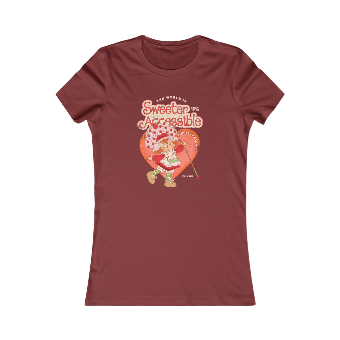 The World is Sweeter when it is Accessible for Everyone - Women's Favorite Tee