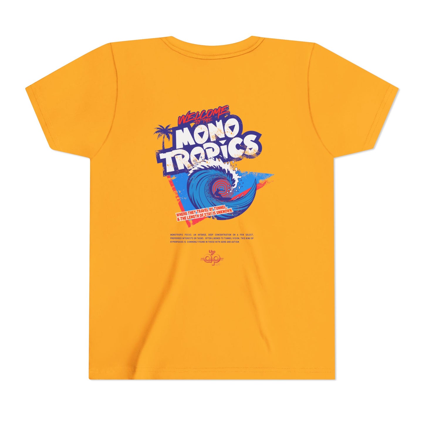 Welcome to the MonoTropics - Unisex Youth Short Sleeve Tee