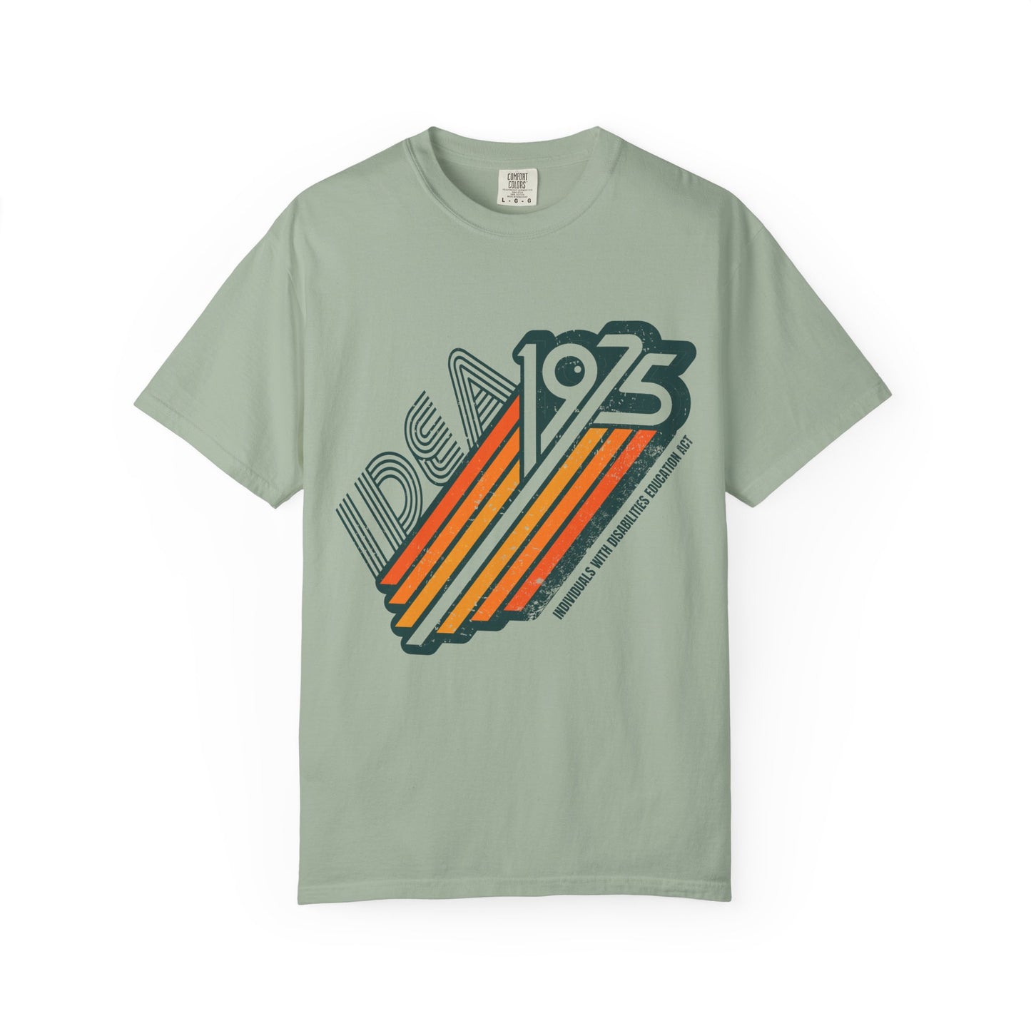 IDEA - 1975 - Individuals with Disabilities Education Act - Unisex Garment-Dyed T-shirt