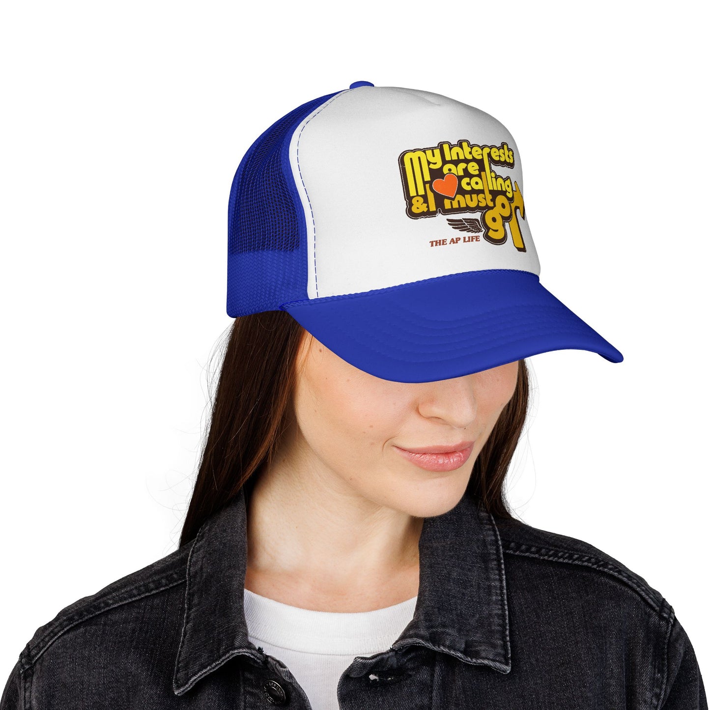 My Interests Are Calling & I Must Go - Adult Unisex Trucker Cap