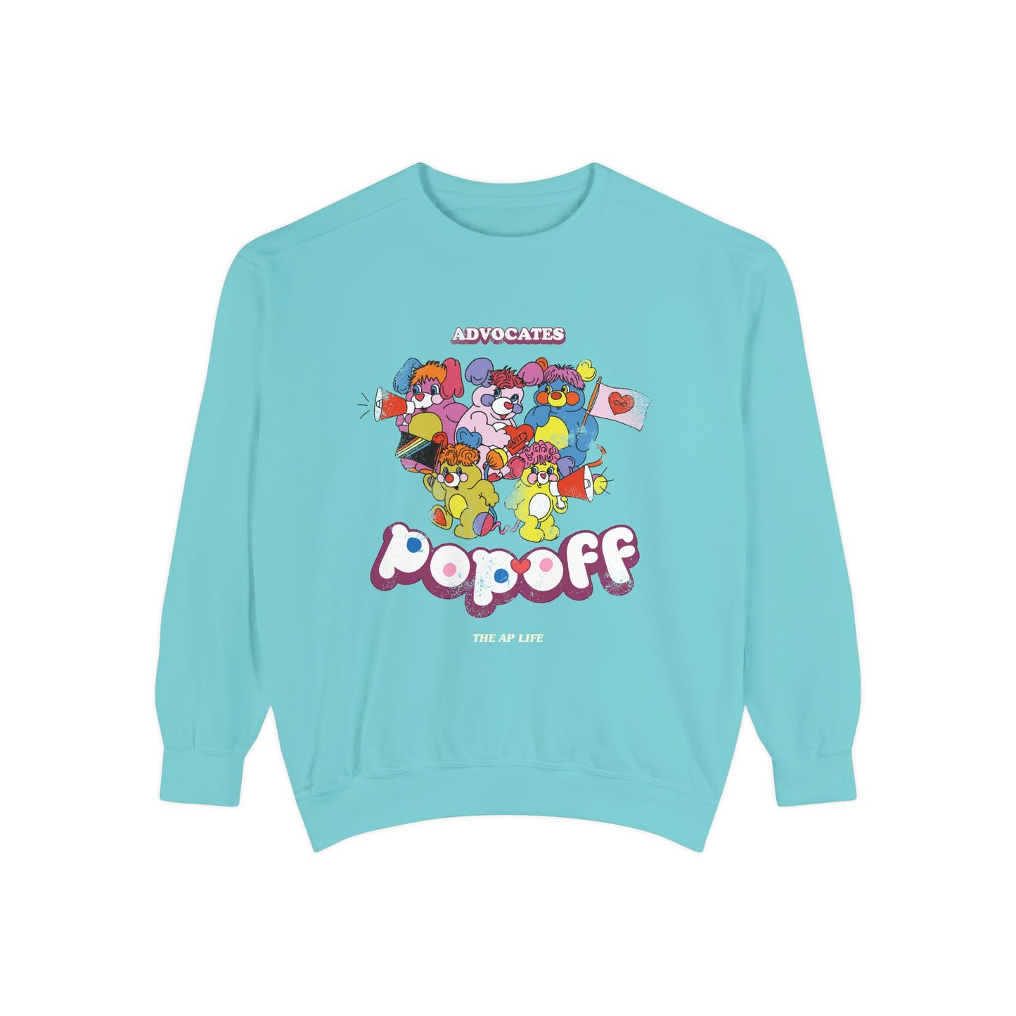 Advocates, Pop Off - Adult Unisex Garment-Dyed Sweatshirt