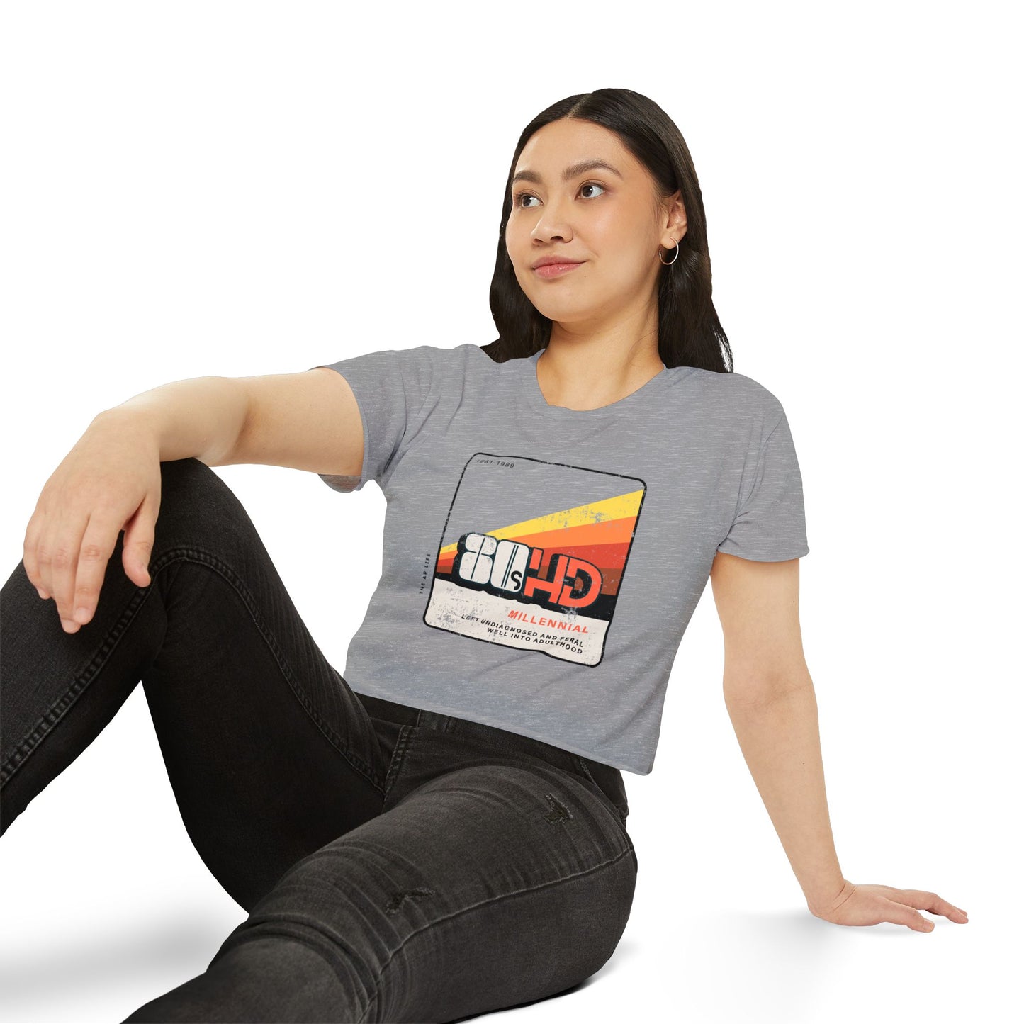 80HD Millennial (Left Undiagnosed & Feral Well into Adulthood) - ADHD - Women's Crop Top