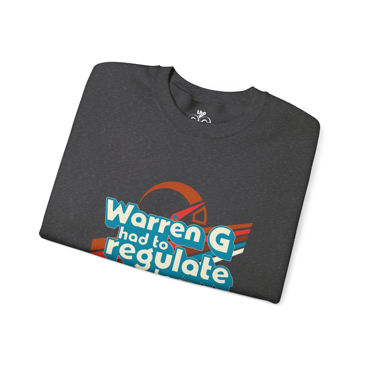 Warren G Had to Regulate Too - Adult Unisex Heavy Blend™ Crewneck Sweatshirt