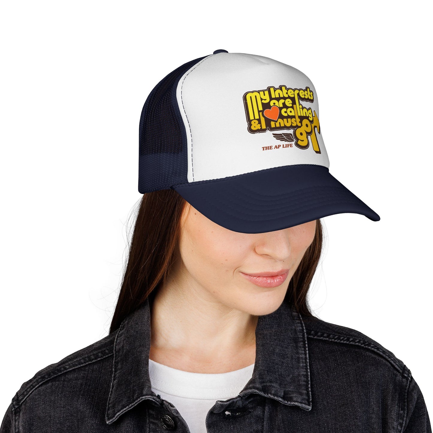 My Interests Are Calling & I Must Go - Adult Unisex Trucker Cap