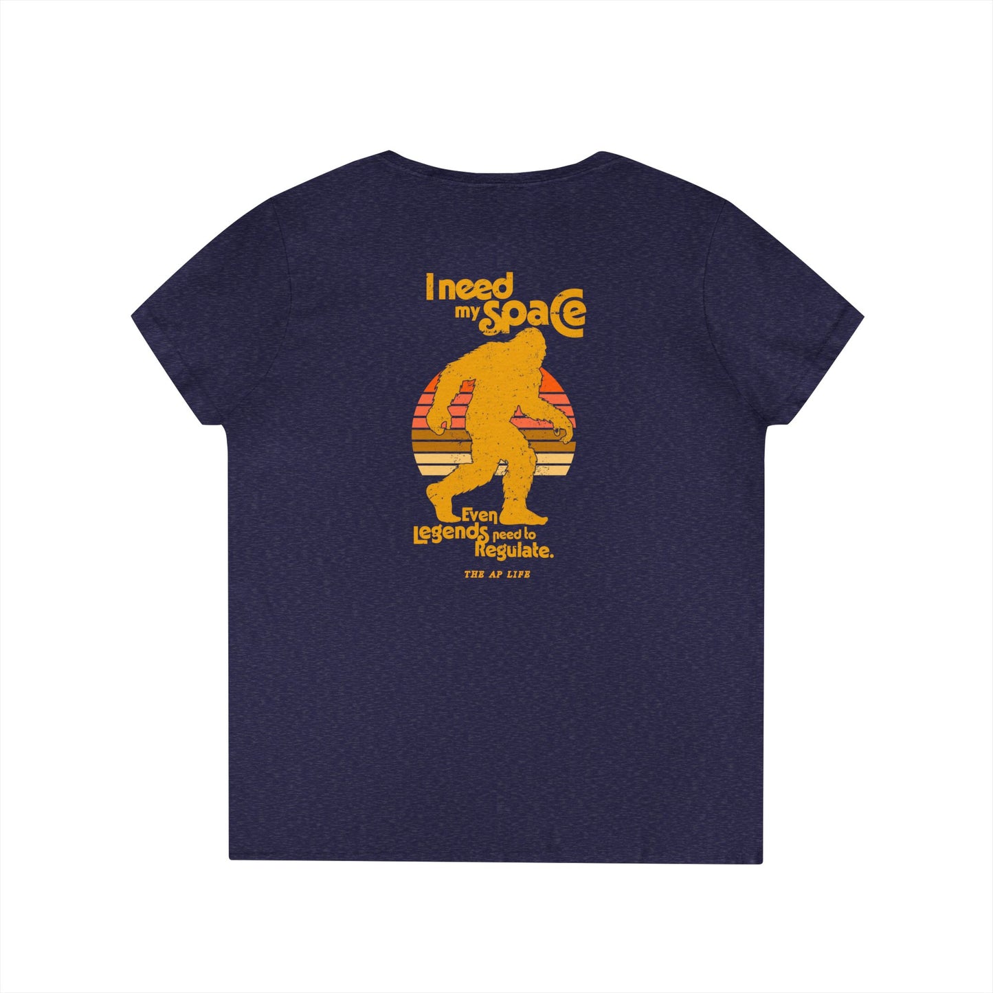 I Need My Space (Even Legends Need to Regulate) Bigfoot/Sasquatch - Women's V-Neck Tee
