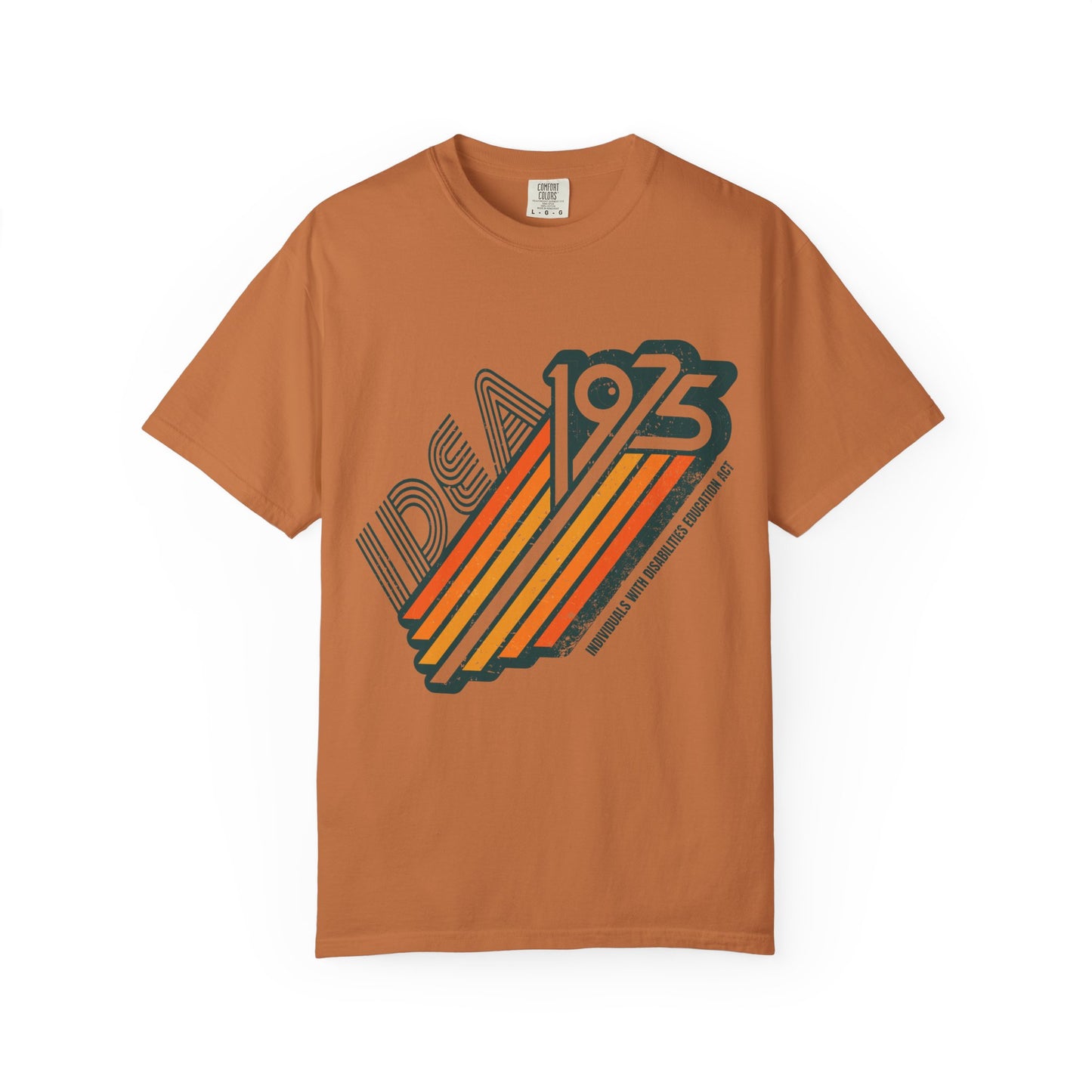 IDEA - 1975 - Individuals with Disabilities Education Act - Unisex Garment-Dyed T-shirt
