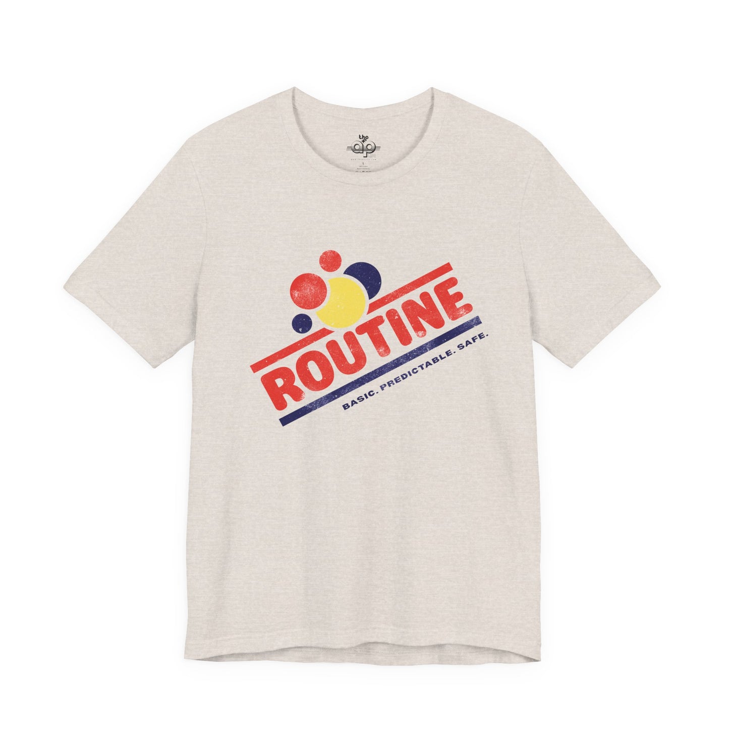 ROUTINE - Basic. Predictable. Safe. Adult Unisex Jersey Short Sleeve Tee