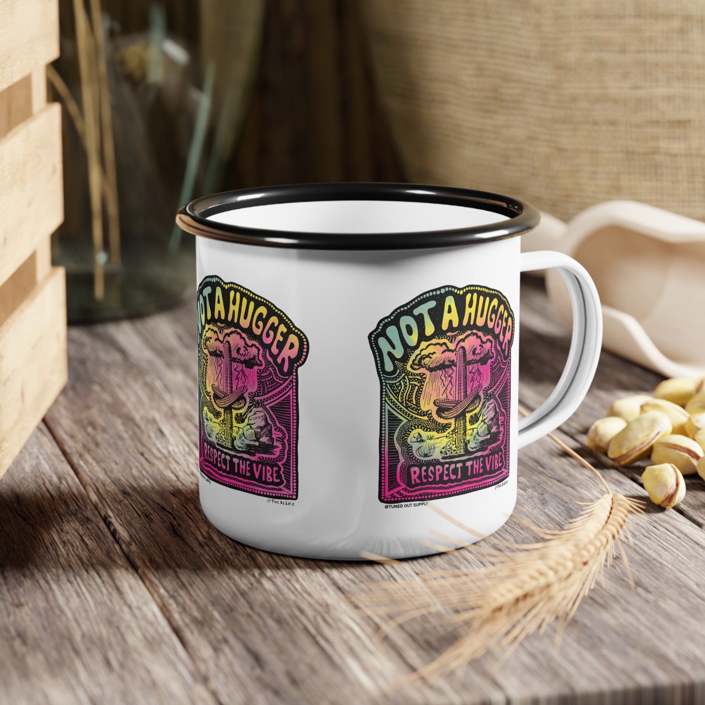 Not a Hugger - Respect the Vibe - Enamel Camp Cup - Tuned Out Supply + The AP Life Collab