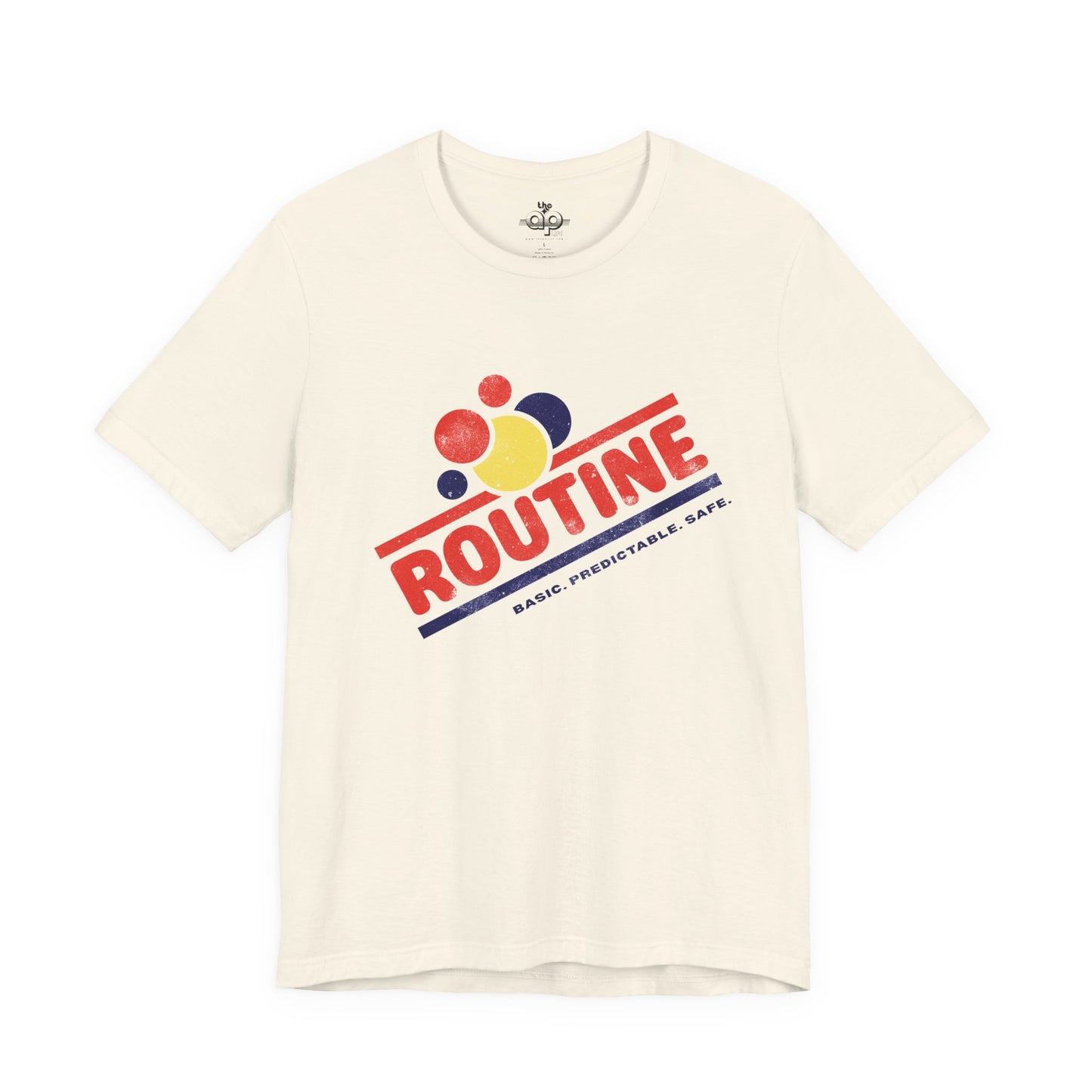 ROUTINE - Basic. Predictable. Safe. Adult Unisex Jersey Short Sleeve Tee