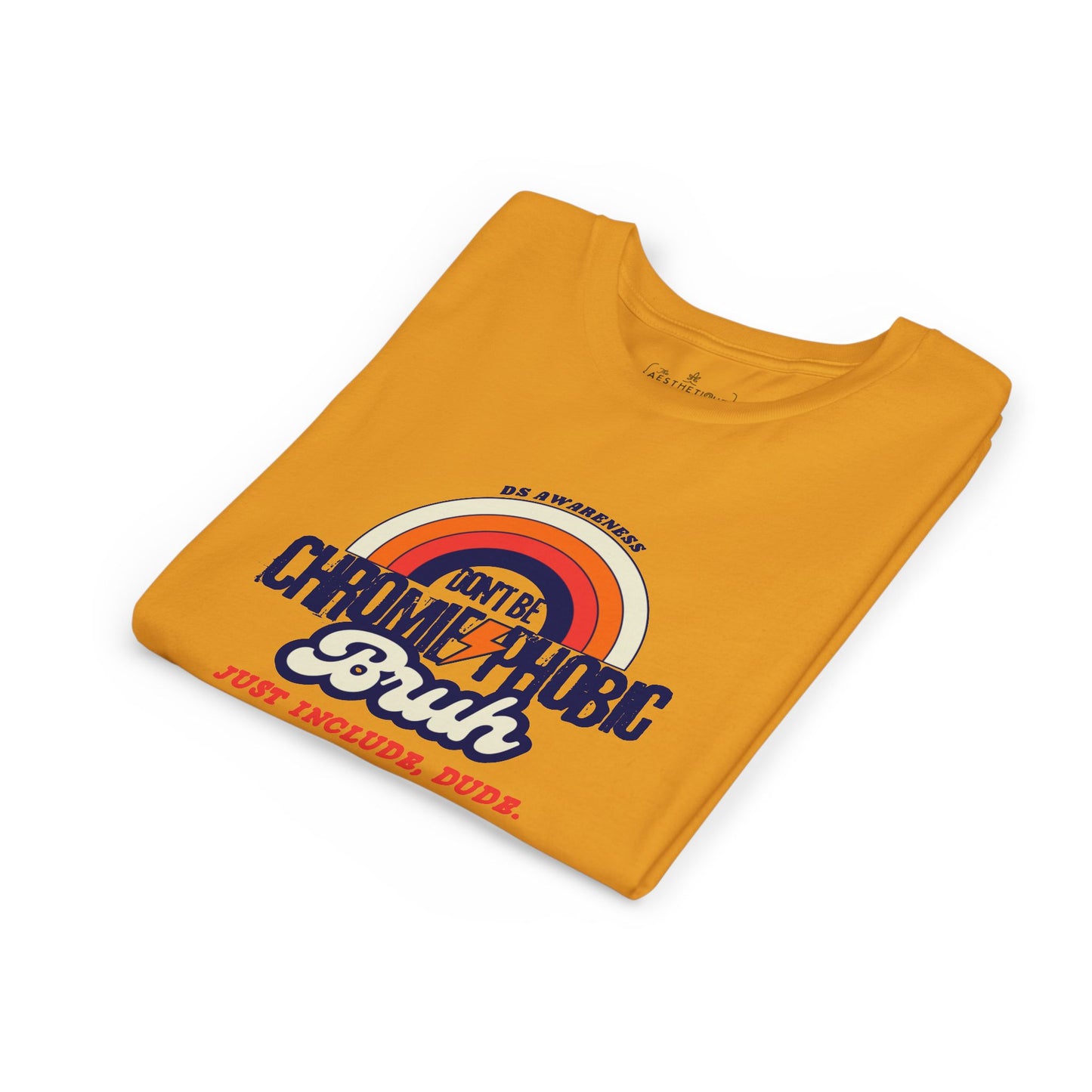 Don't Be Chromie-Phobic, Bruh. Just Include, Dude DS Awareness - Youth Short Sleeve Tee