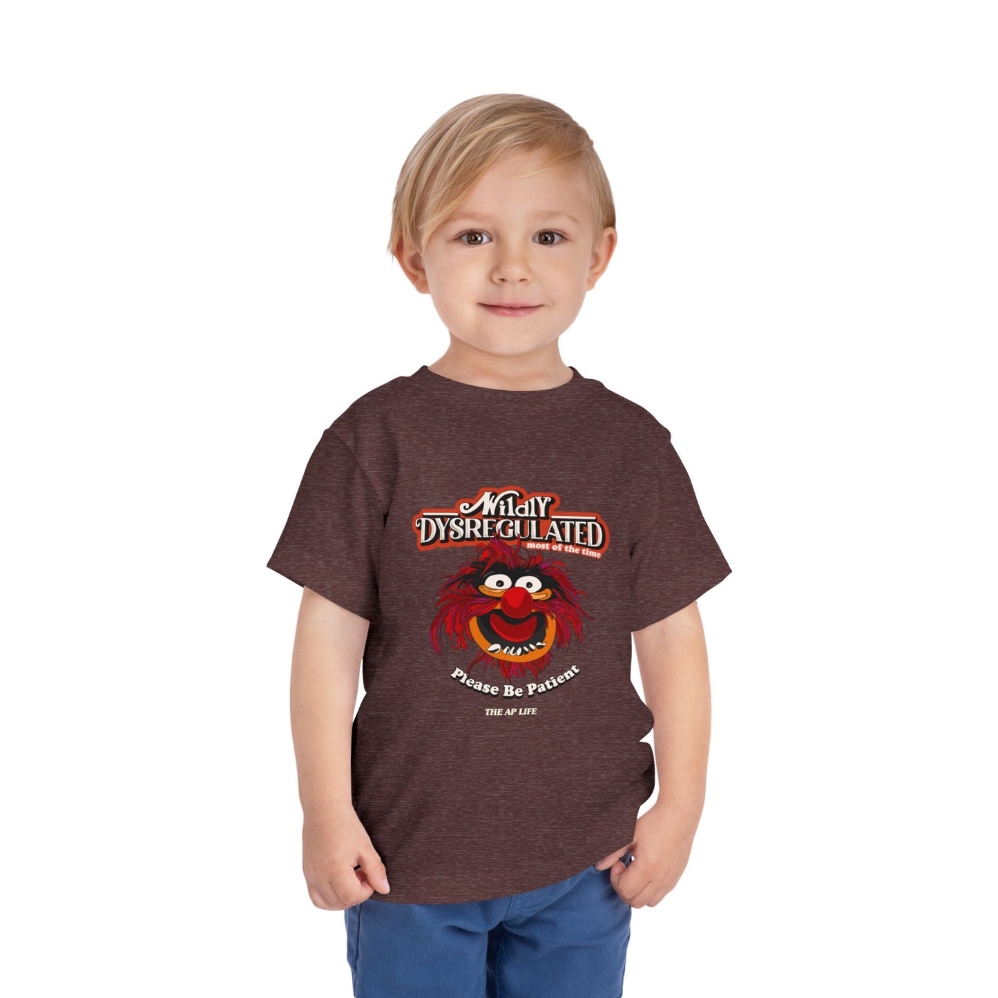 Wildly Dysregulated (Most of the Time) - Please Be Patient - Toddler Unisex Short Sleeve Tee