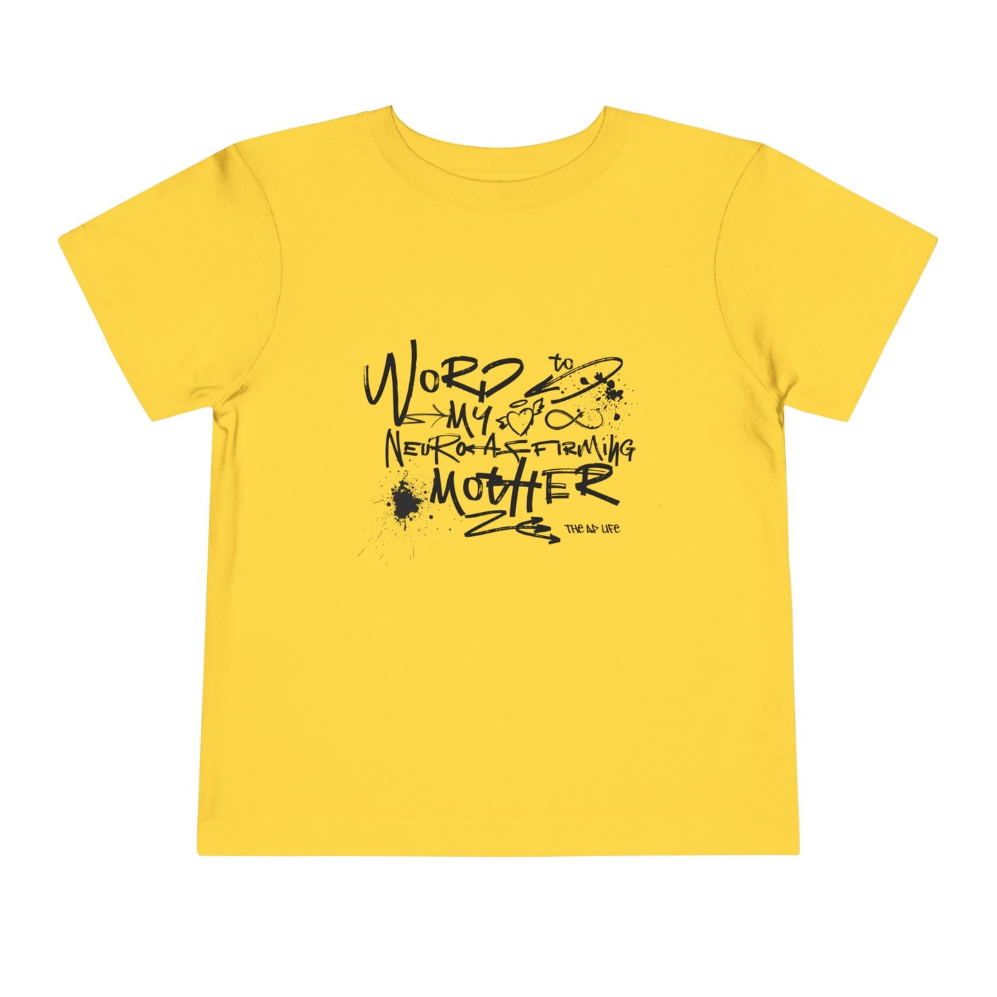 Word to My Neuro-Affirming Mother - Toddler Unisex Short Sleeve Tee