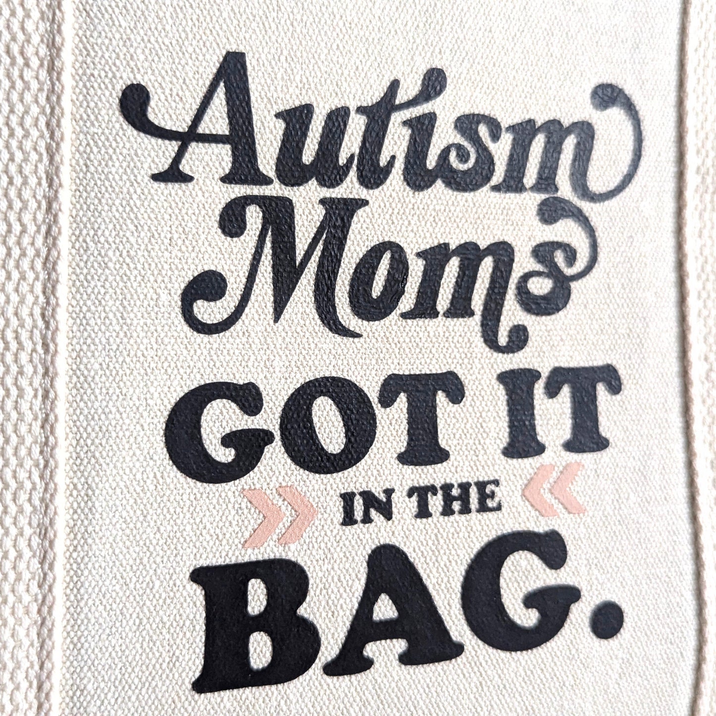 Autism Moms Got it in the Bag Tote Bag