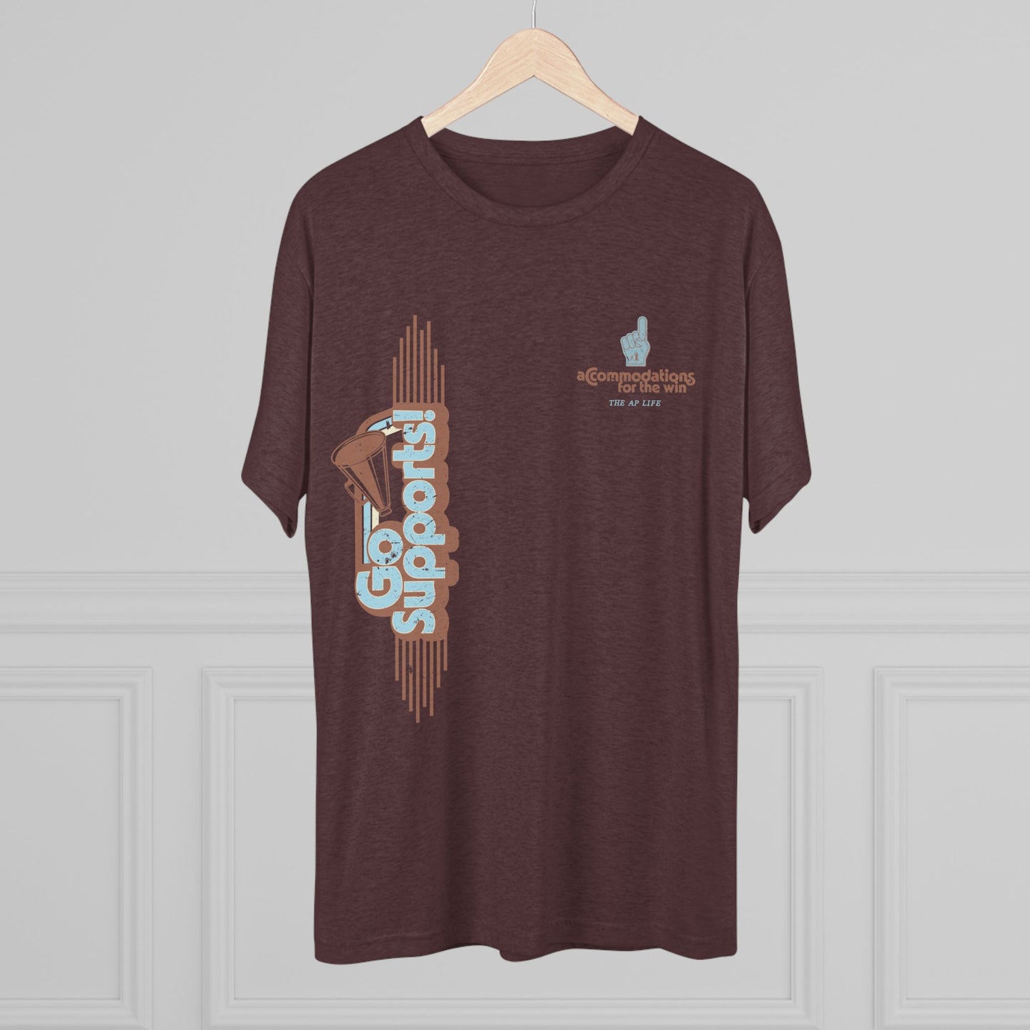 Go Supports! Accommodations for the Win - Support Needs Advocate Adult Unisex Triblend Tee