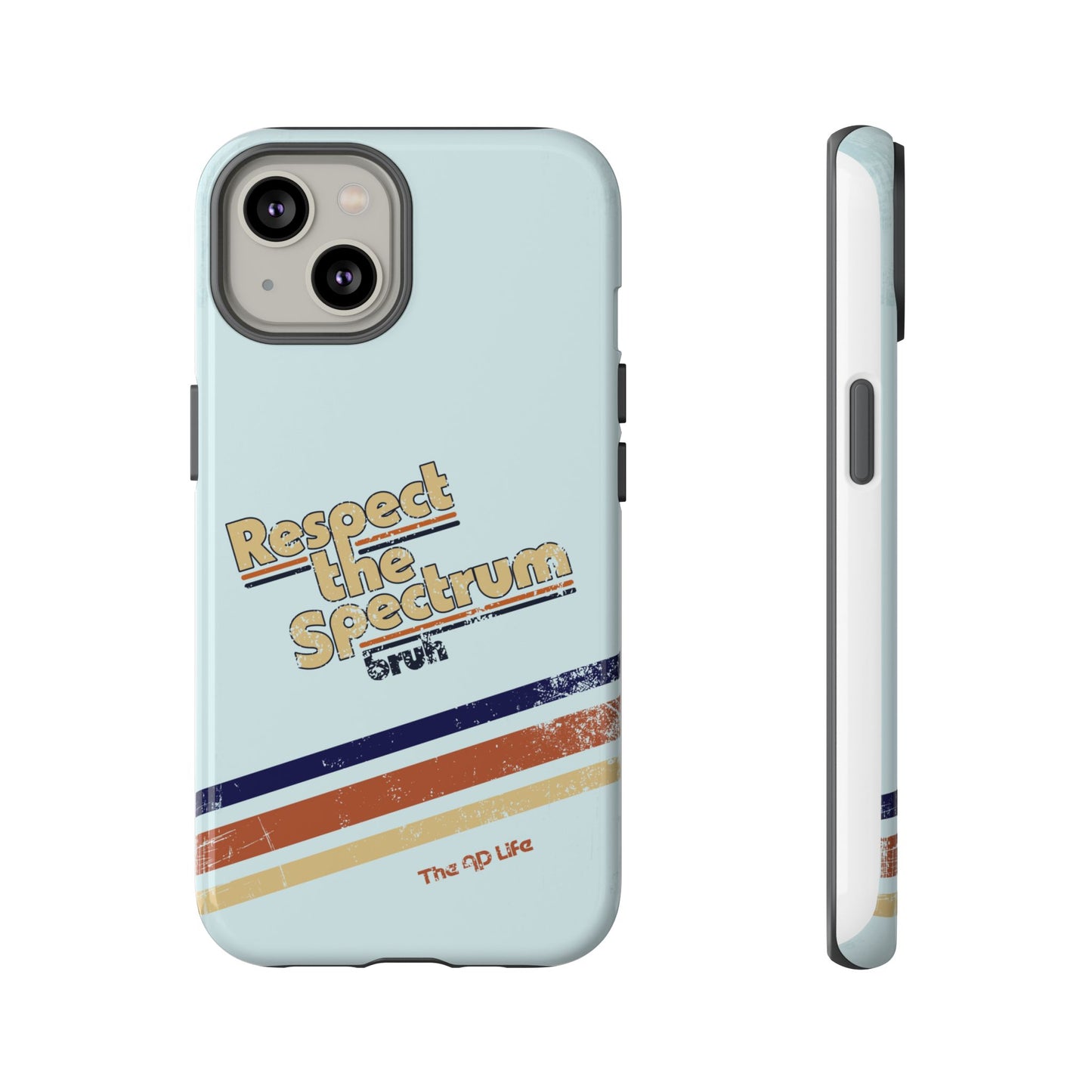 Respect The Spectrum - iPhone/Samsung/Google Pixel