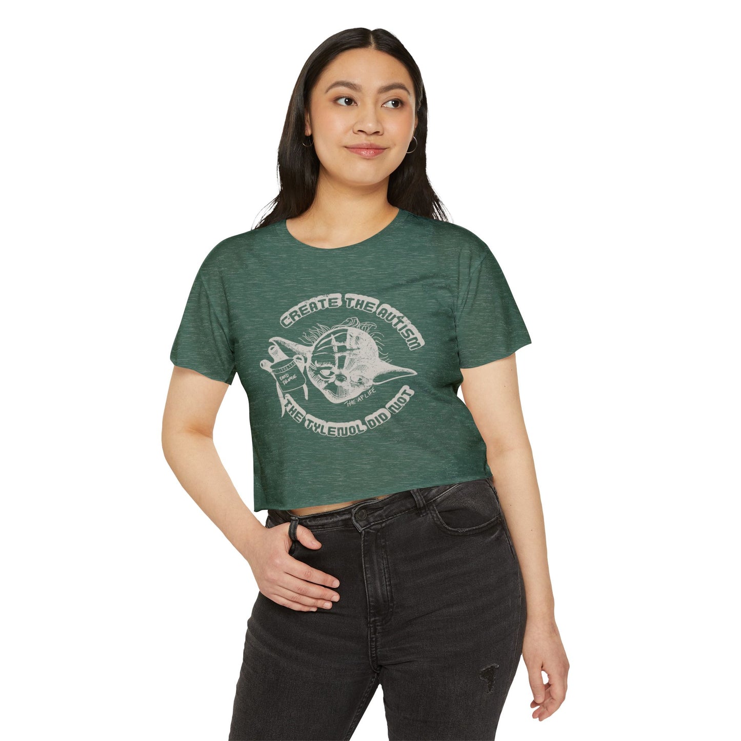 Create The Autism, The Fever Reducer Did Not - Women's Crop Top Tee