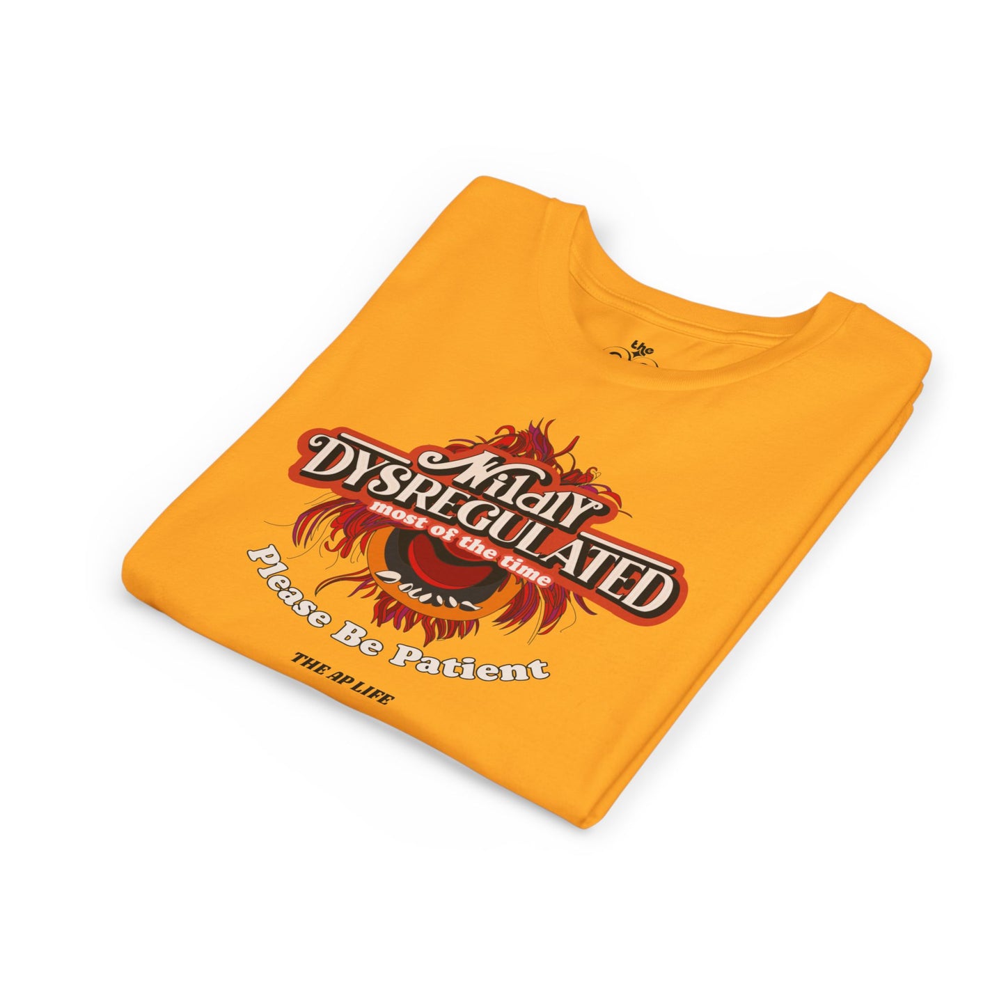 Wildly Dysregulated Most of the Time - Please Be Patient - Unisex Youth Short Sleeve Tee