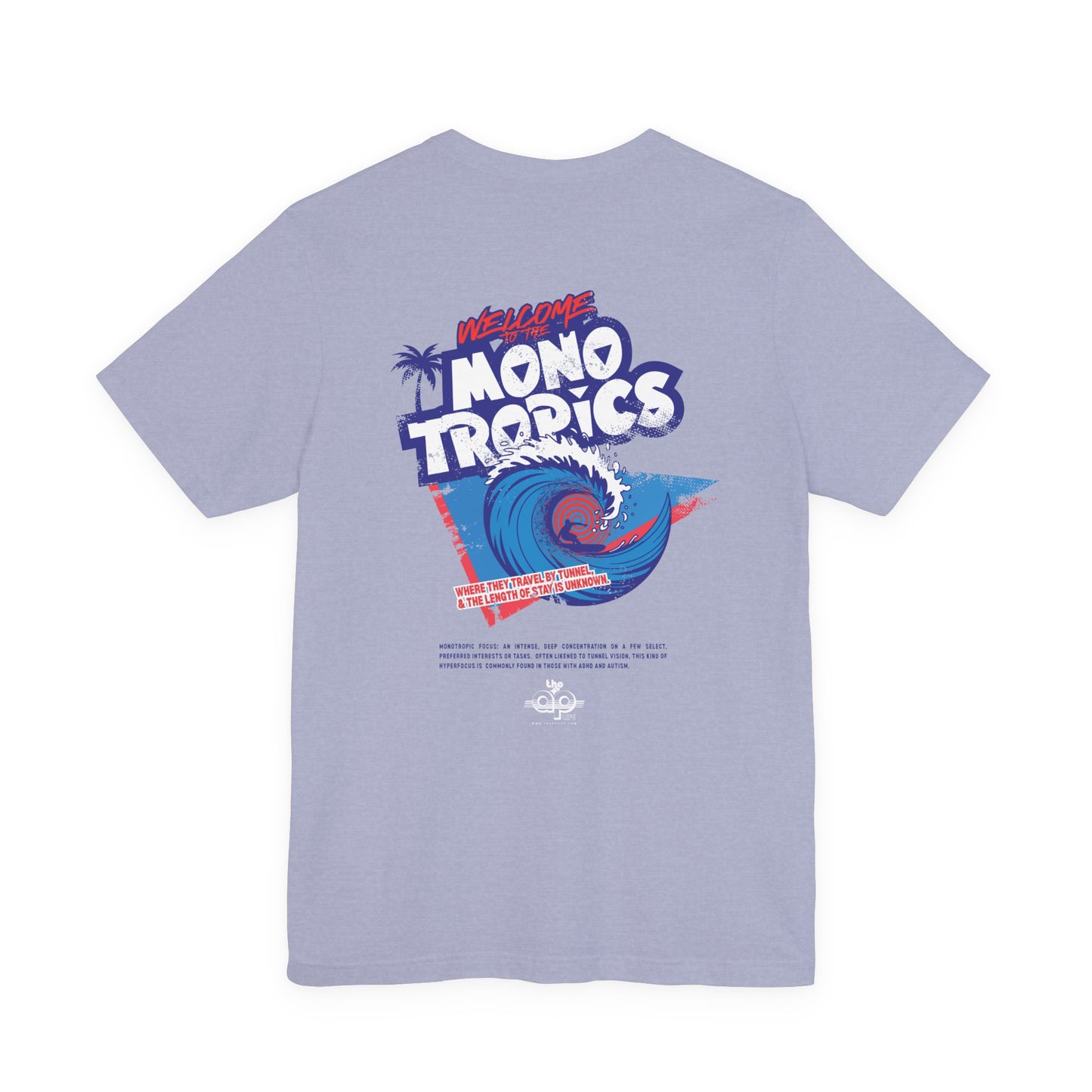 Welcome to the MonoTropics - Adult Unisex Jersey Short Sleeve Tee