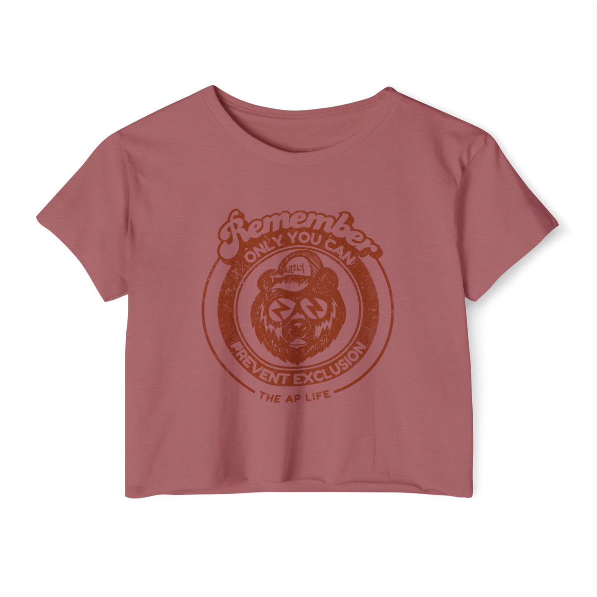 Remember, Only YOU Can Prevent Exclusion - Rizzly Bear Advocate - Women's Crop Top