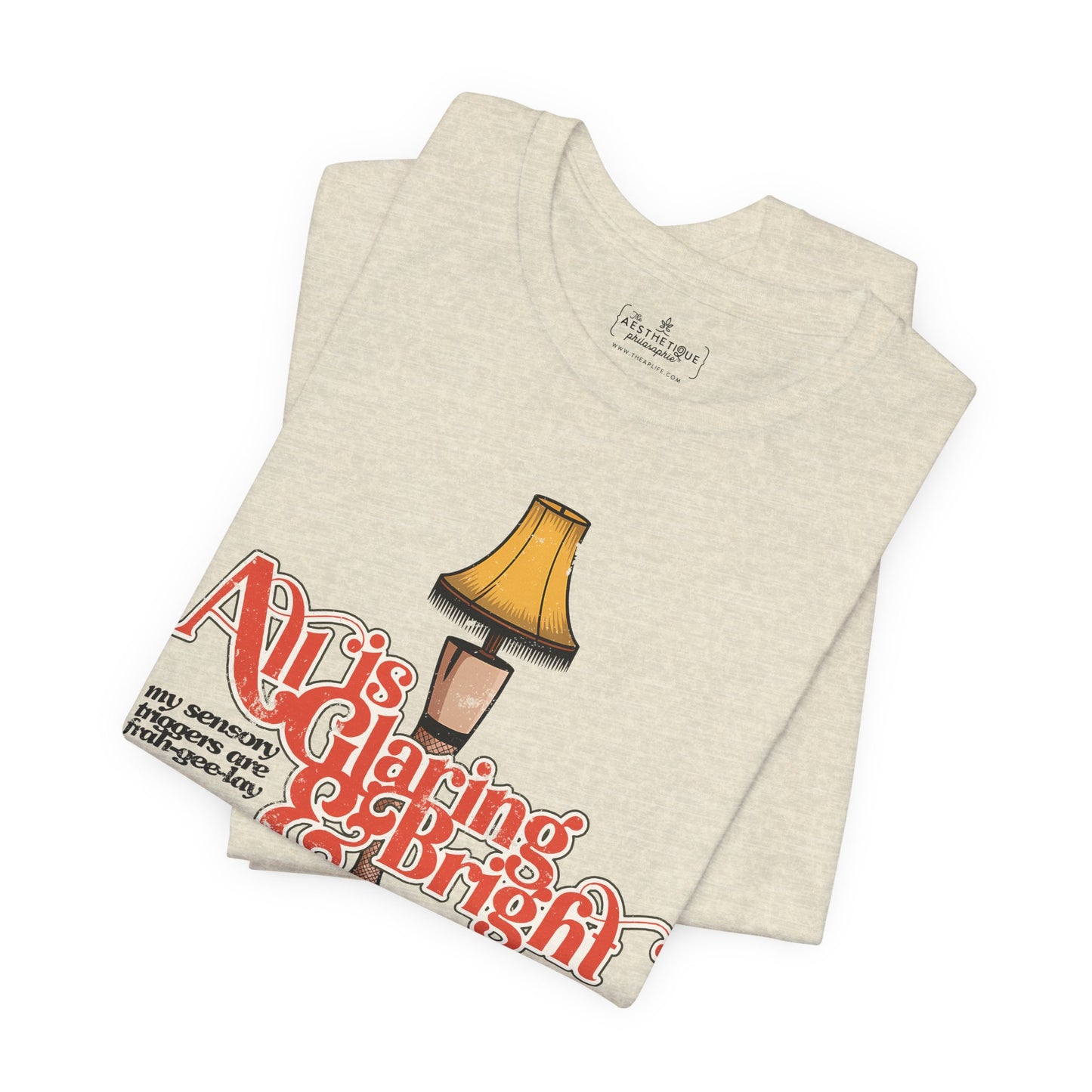 All is Glaring & Bright - Leg Lamp - Sensory Triggers - Unisex Jersey Short Sleeve Tee