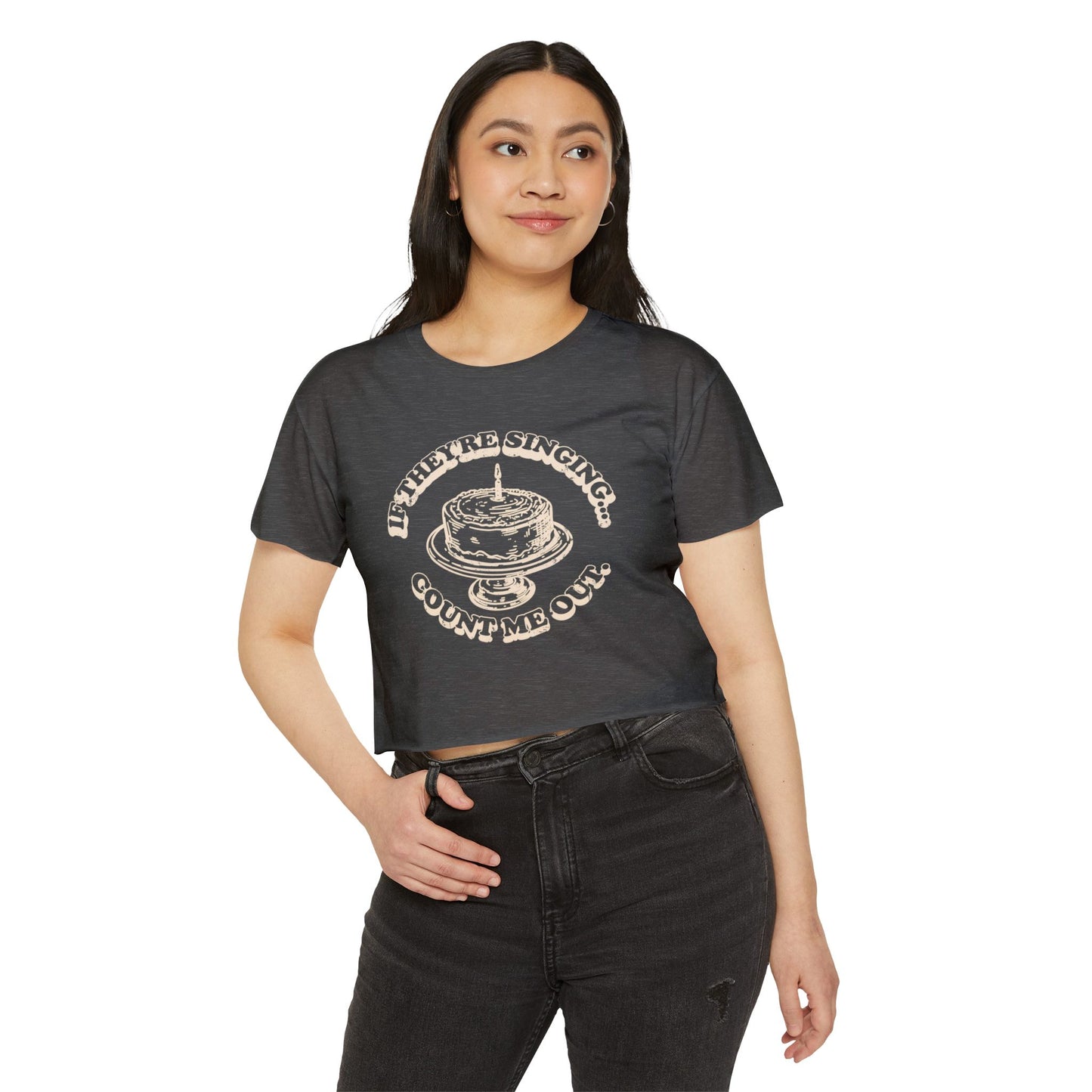 If They're Singing ... Count Me Out - Women's Festival Cropped Tee
