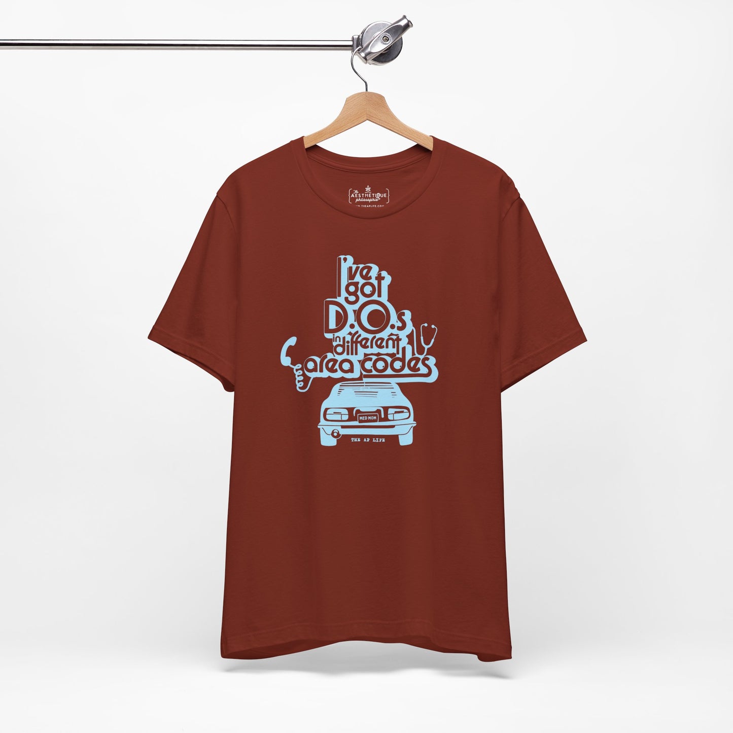 I've Got D.O.s in Different Area Codes - Medical Mom - Adult Unisex Jersey Tee
