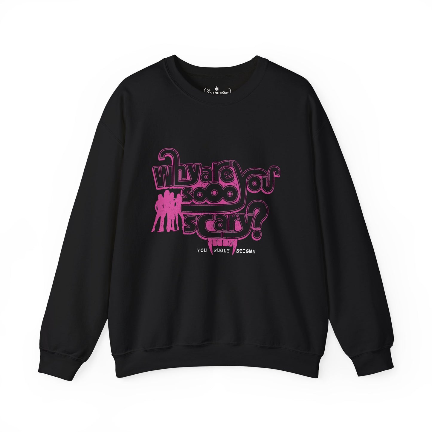 Why are You Sooo Scary - Stigma - Mean Girls' Style - Unisex Heavy Blend™ Crewneck Sweatshirt